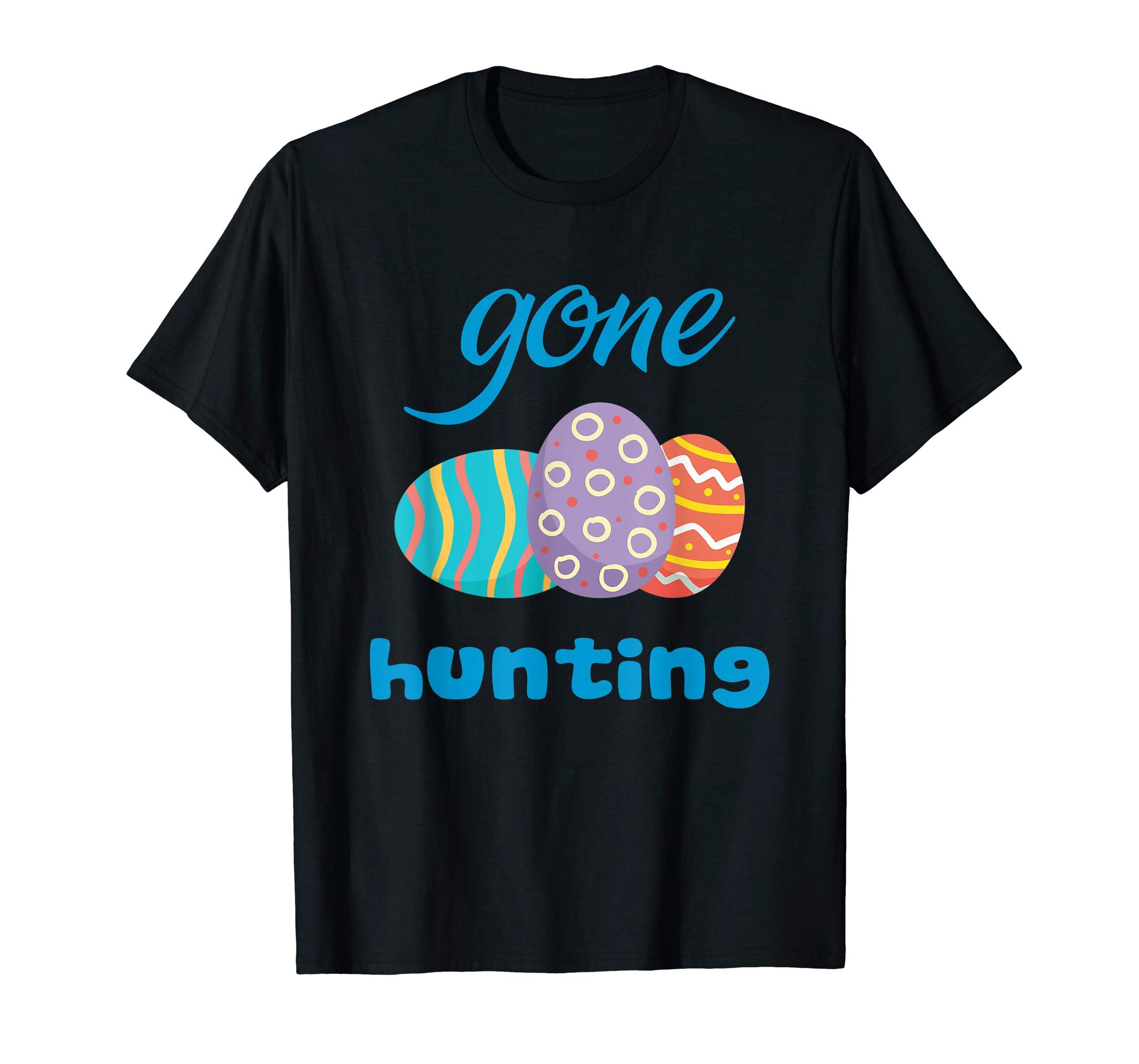 Gone Hunting Eggs T Shirt Easter Gift For Kids