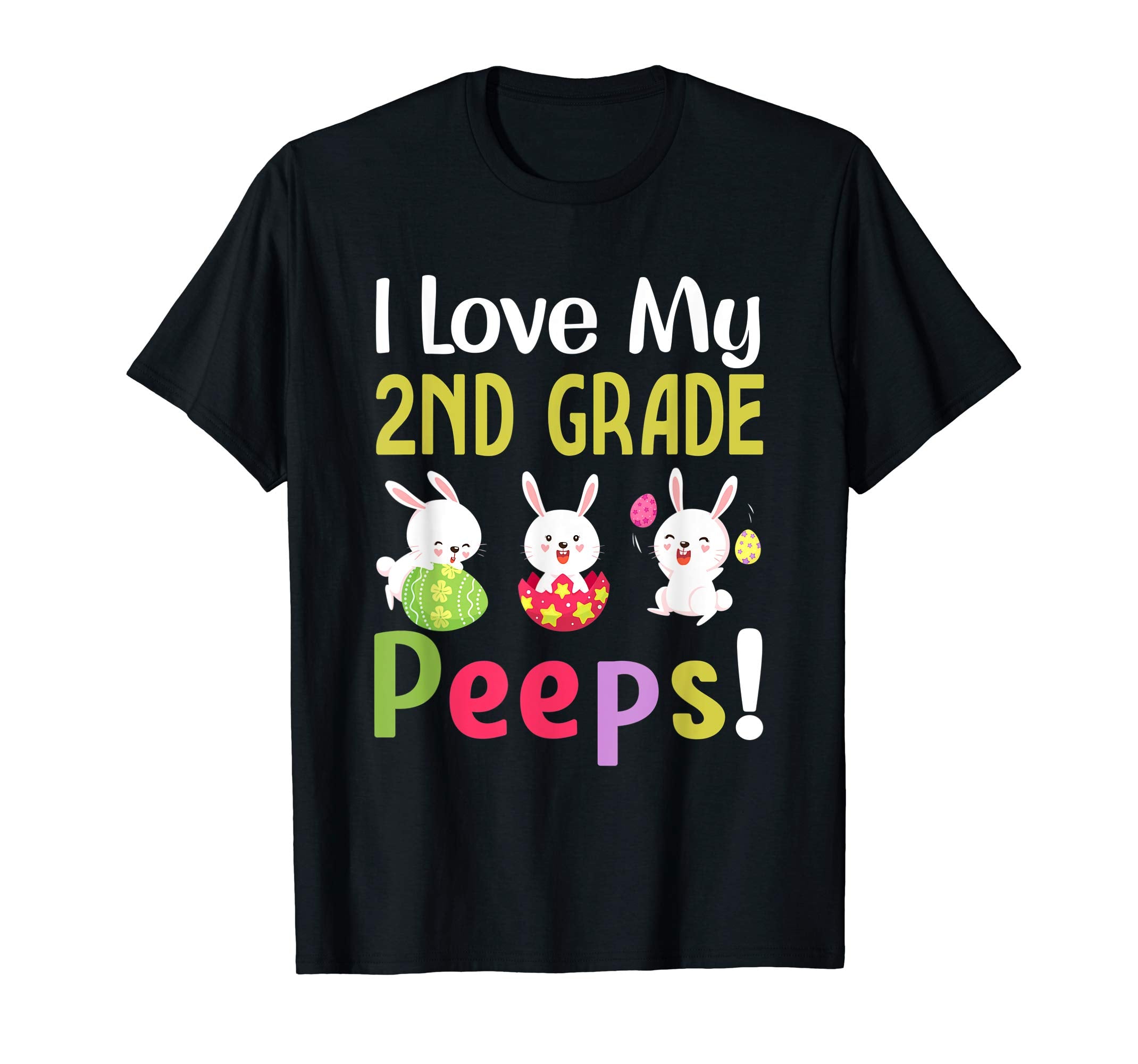 I Love My 2Nd Grade Peeps Happy Easter Teacher Tshirt