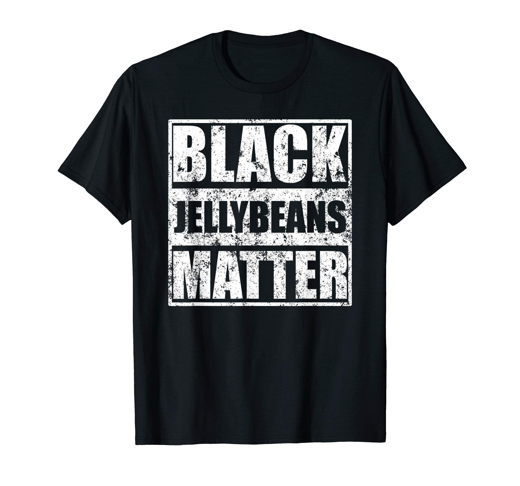 Mens Funny Easter Shirt Cool Gift Dad Black Jelly Beans Matter