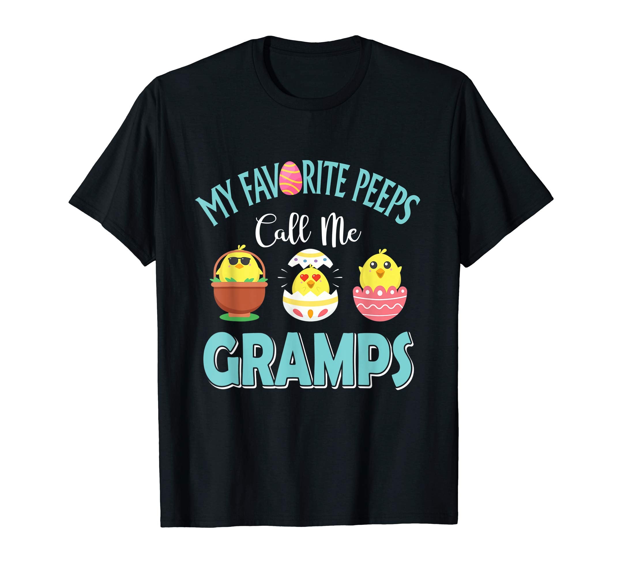 My Favorite Peeps Chicks Call Me Gramps Easter Shirt