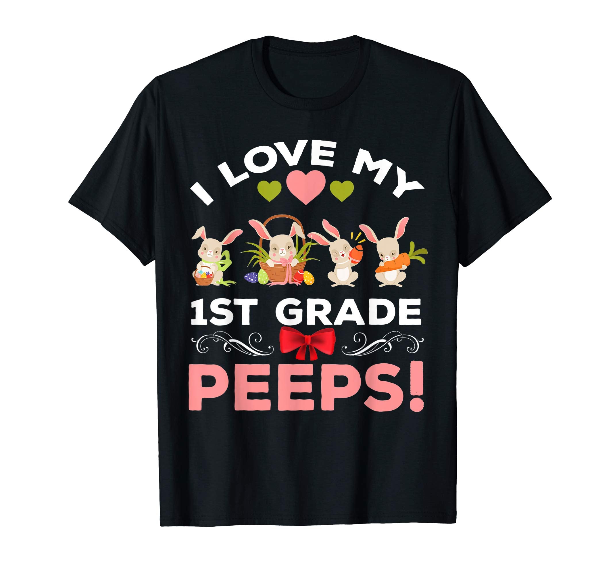 I Love my 1st Grade Peeps Easter First Grade Teacher Shirt
