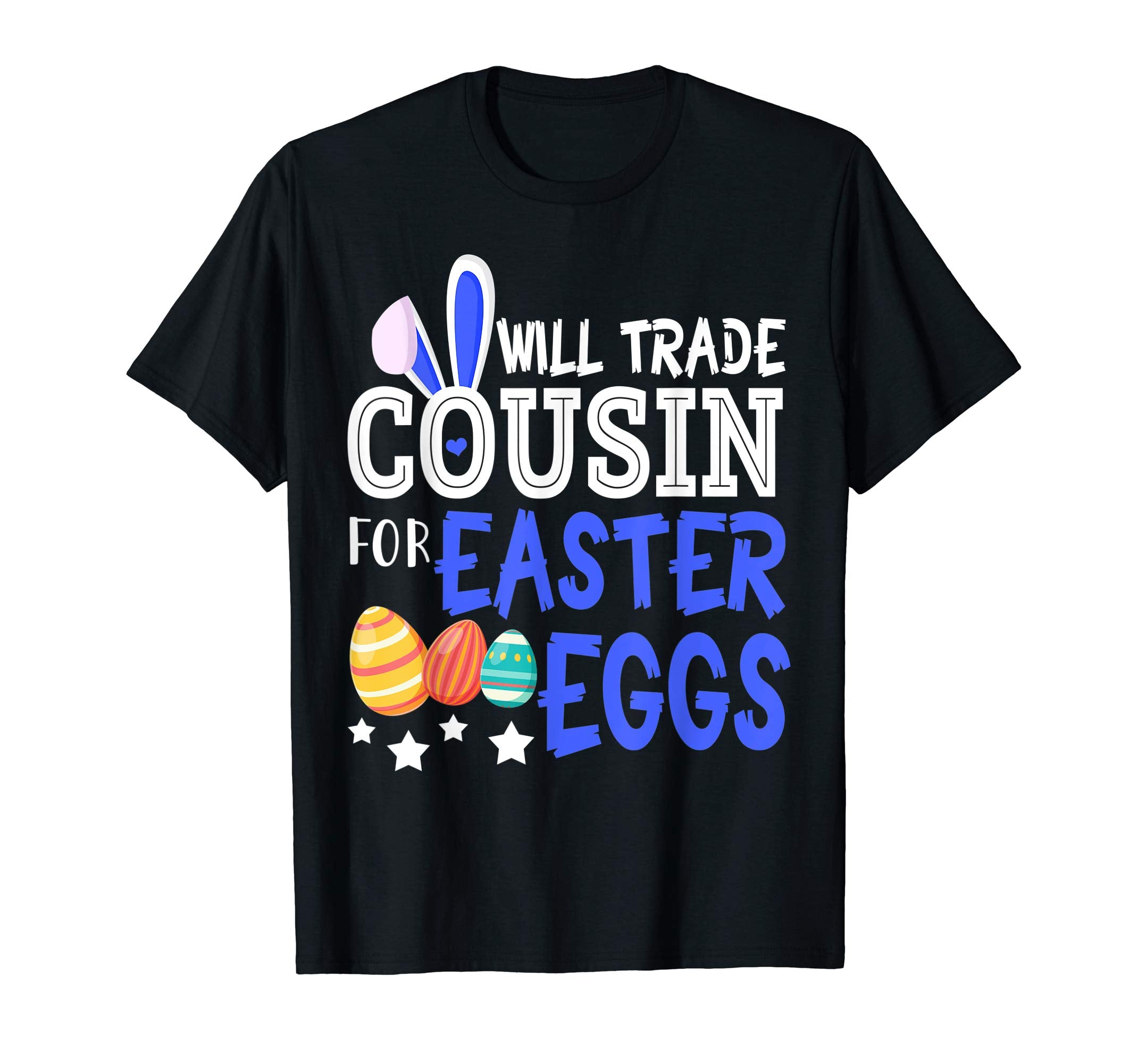 Will trade cousin for Easter eggs tshirt for youth, boy&amp; gir