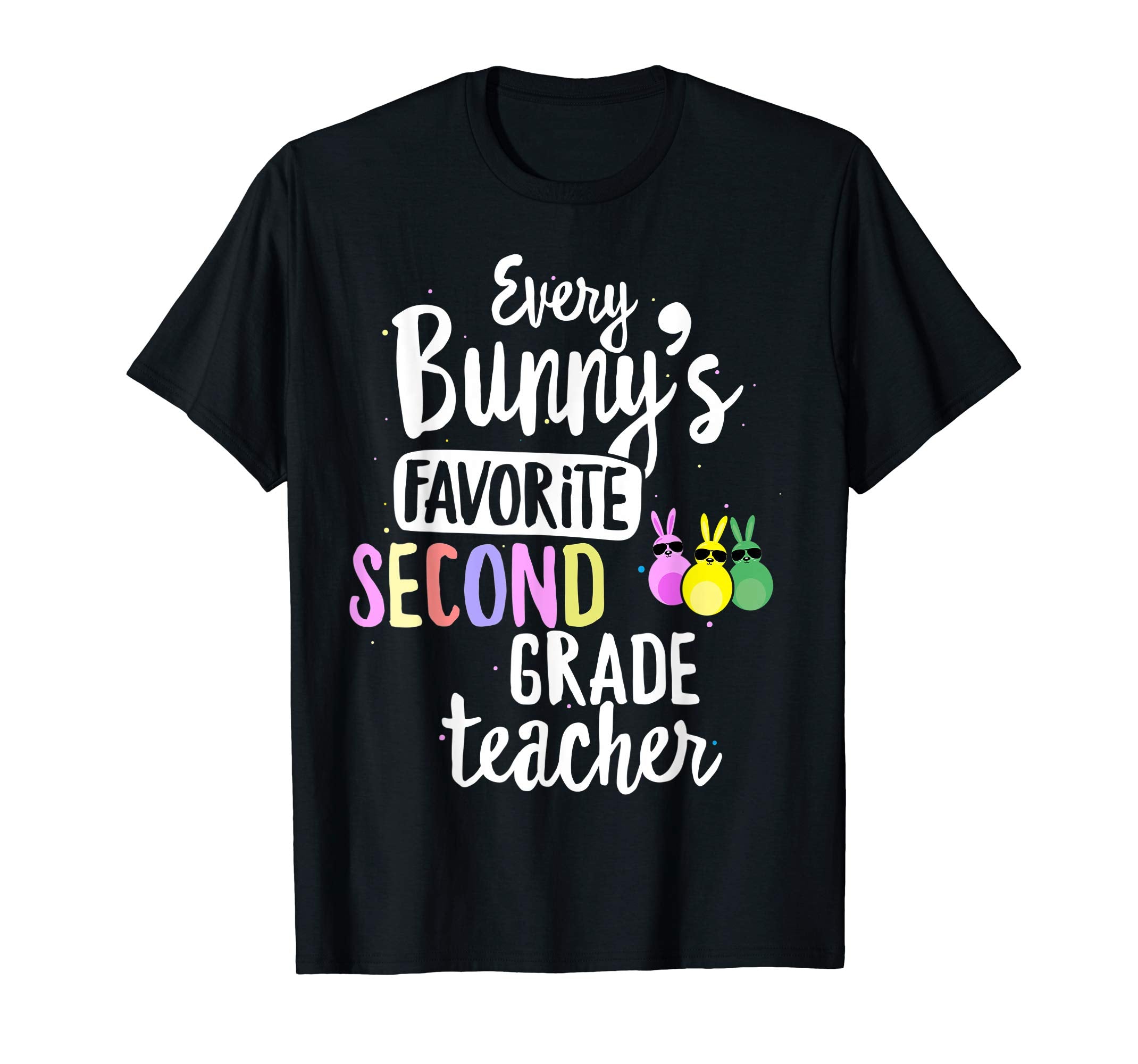 Every Bunny's Favorite 2nd Grade Teacher Easter Gift T-shirt