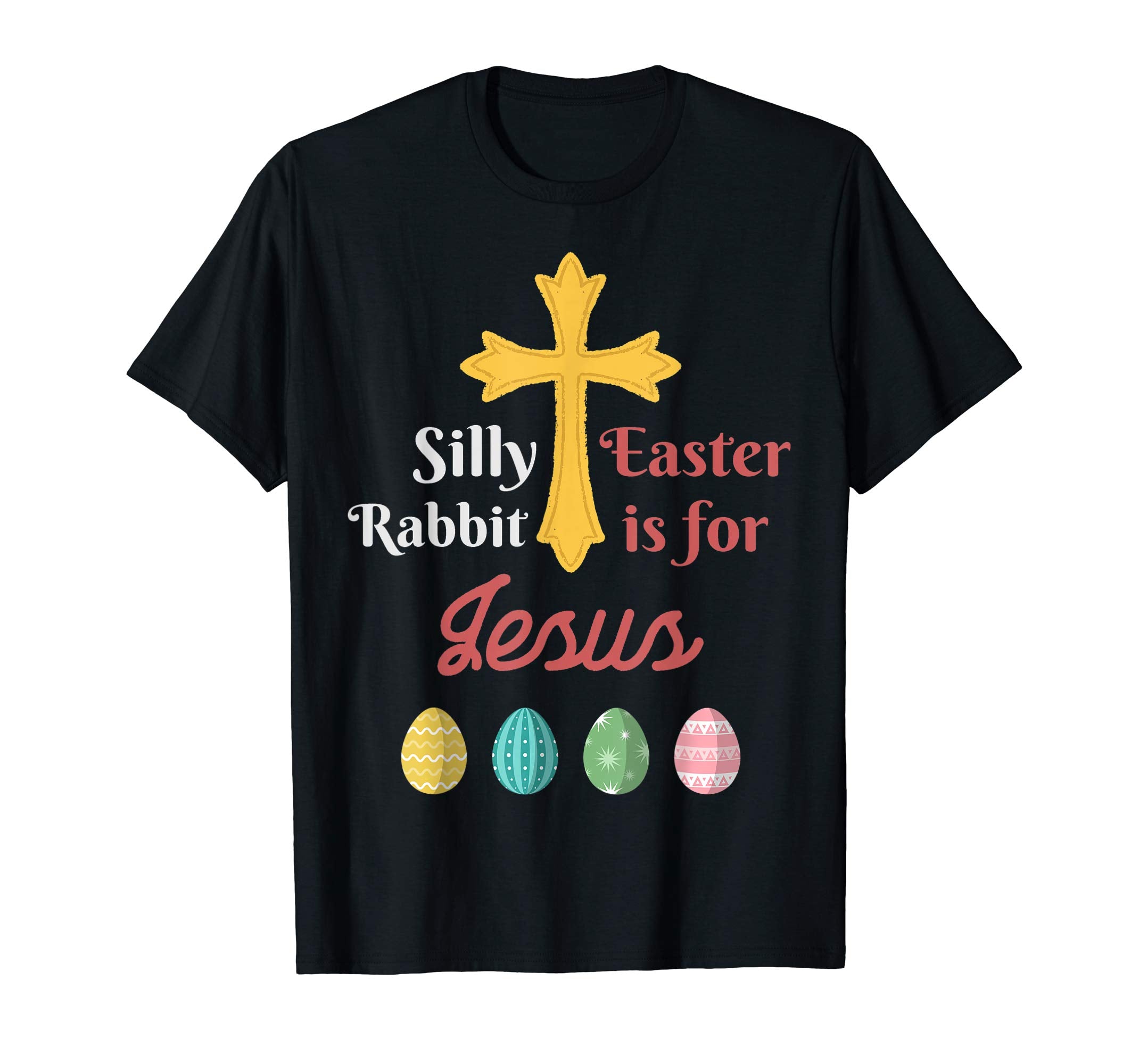 funny easter is for Jesus t shirts