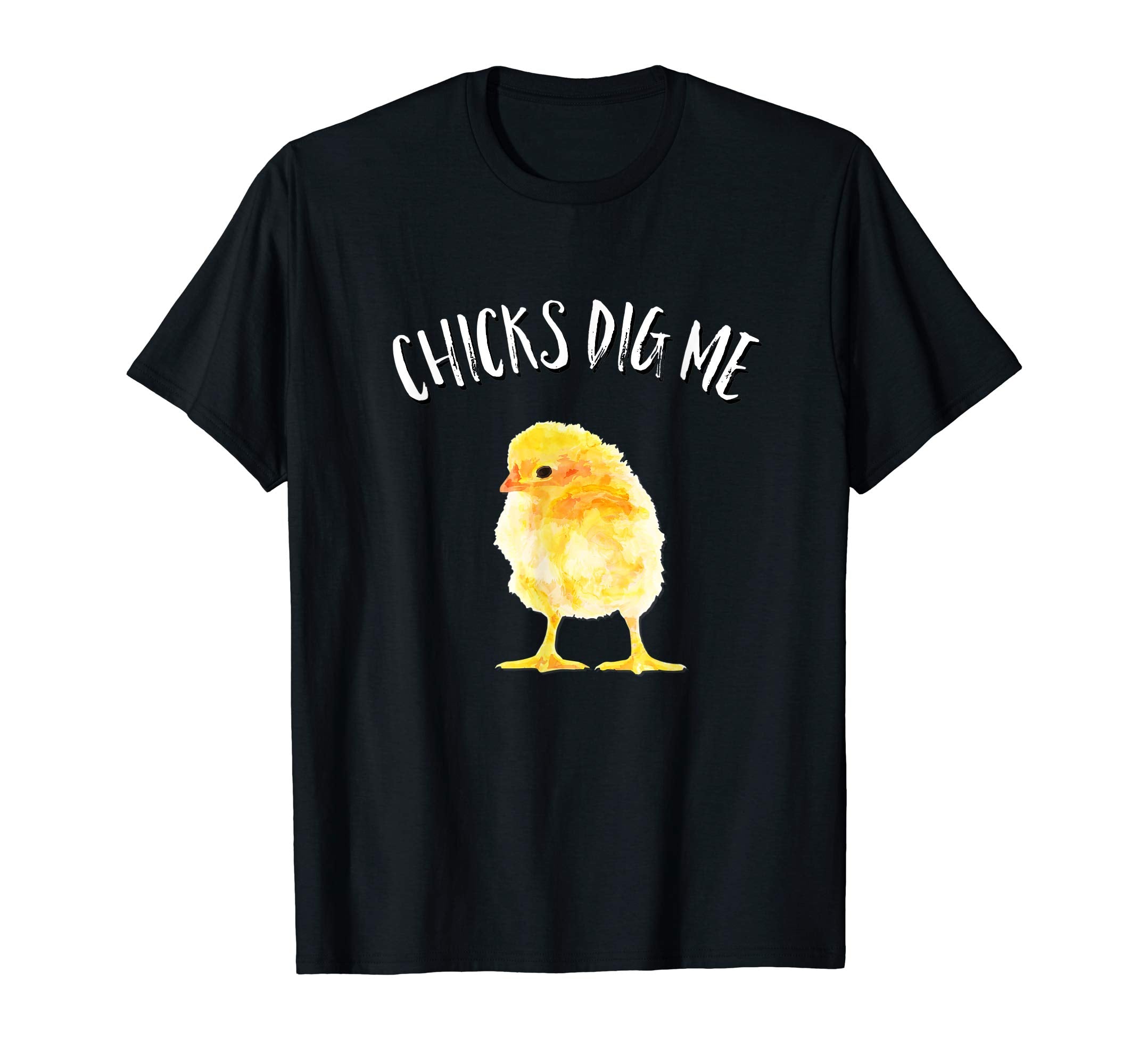 Chicks Dig Me Happy Easter T Shirt