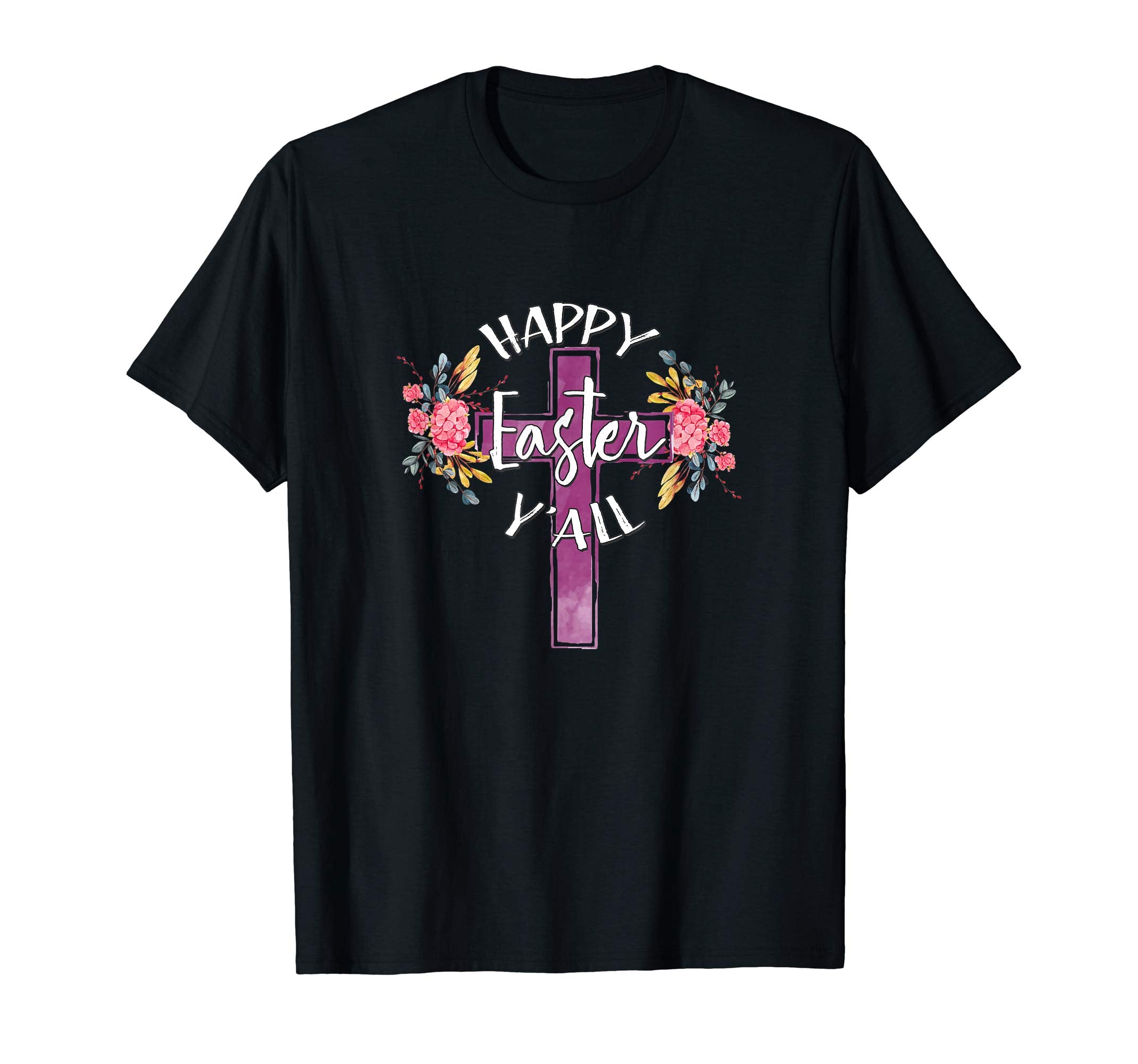 Happy Easter Y'all Flower Cross Southern Christian T-Shirt
