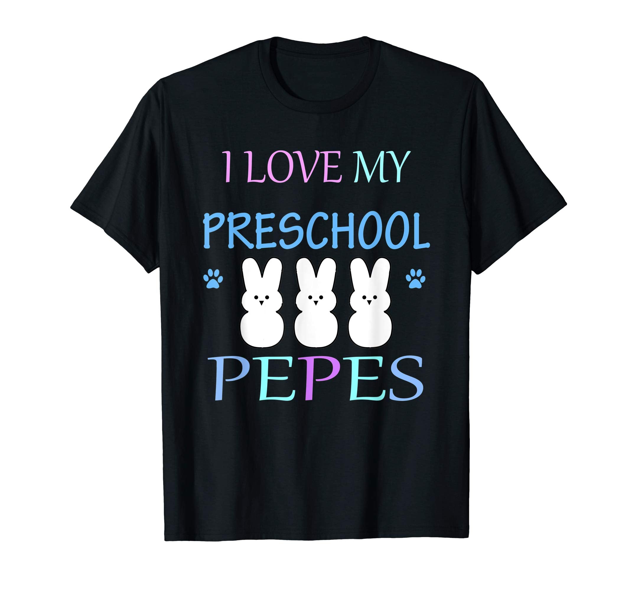 I love My Preschool Pepes Easter Teacher Bunny Gift Shirt