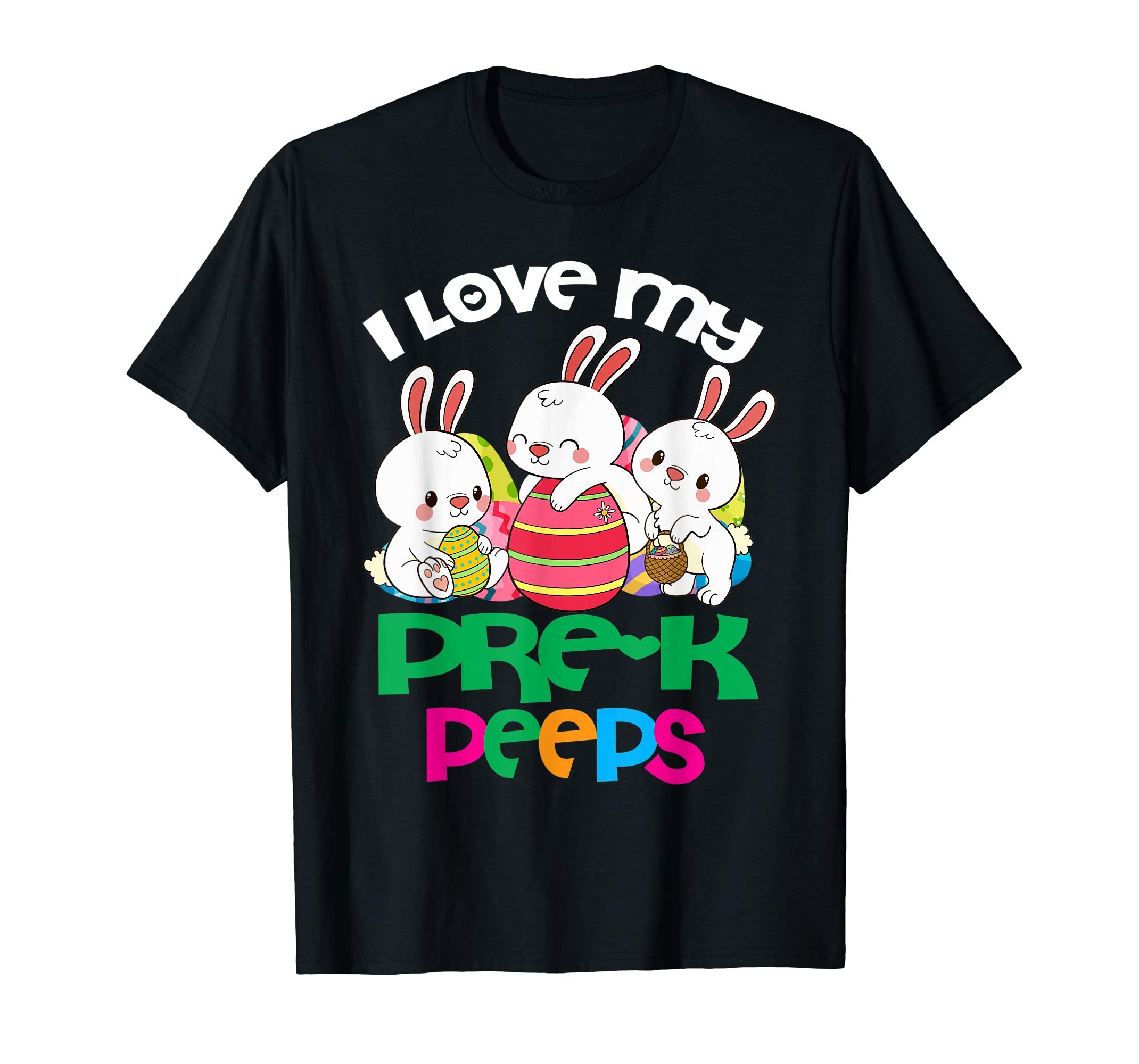 I Love My Pre-k Peeps Easter Egg Bunnies Teacher Shirt