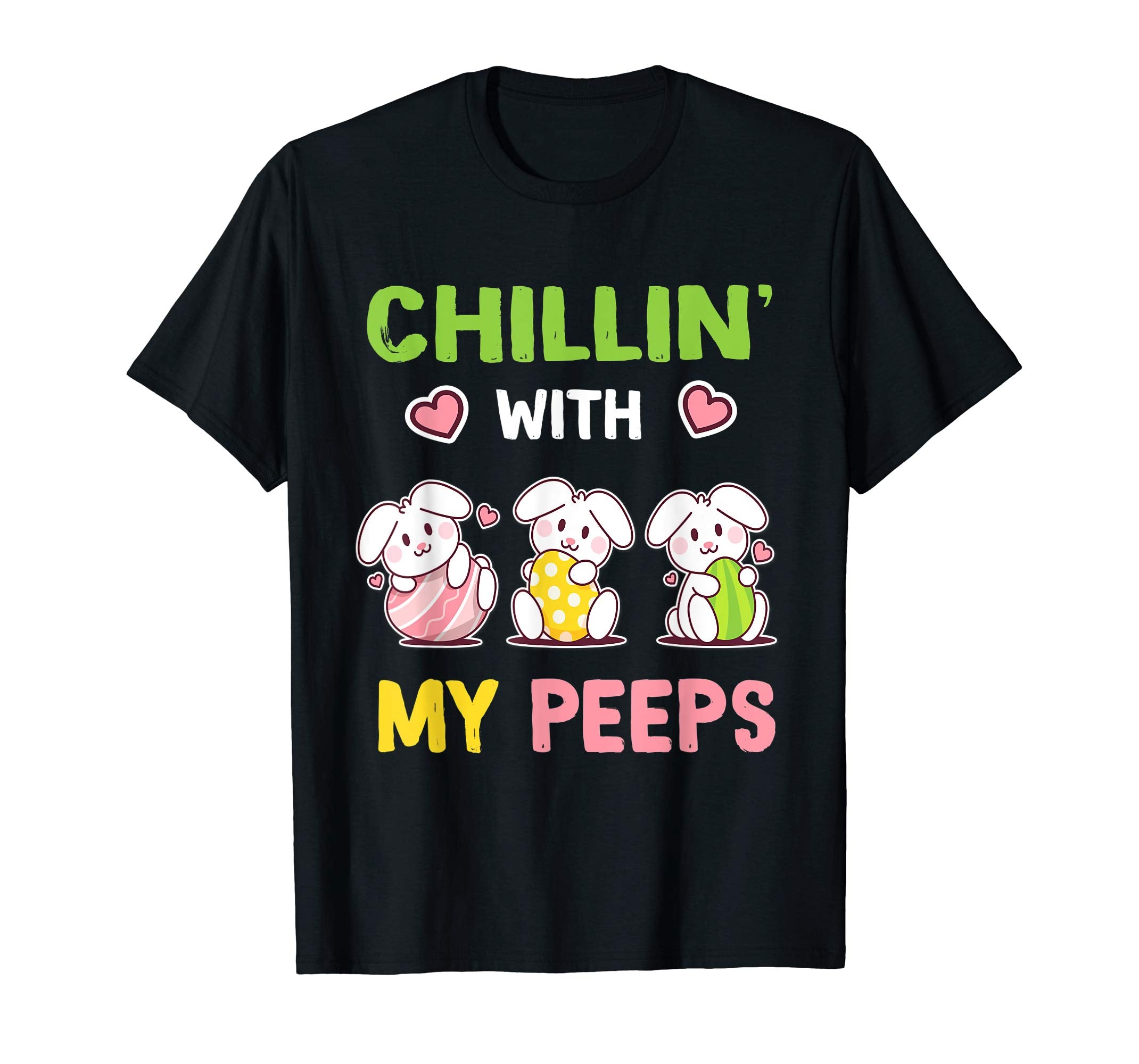 Chillin' With My Peeps Easter Bunny T-Shirt