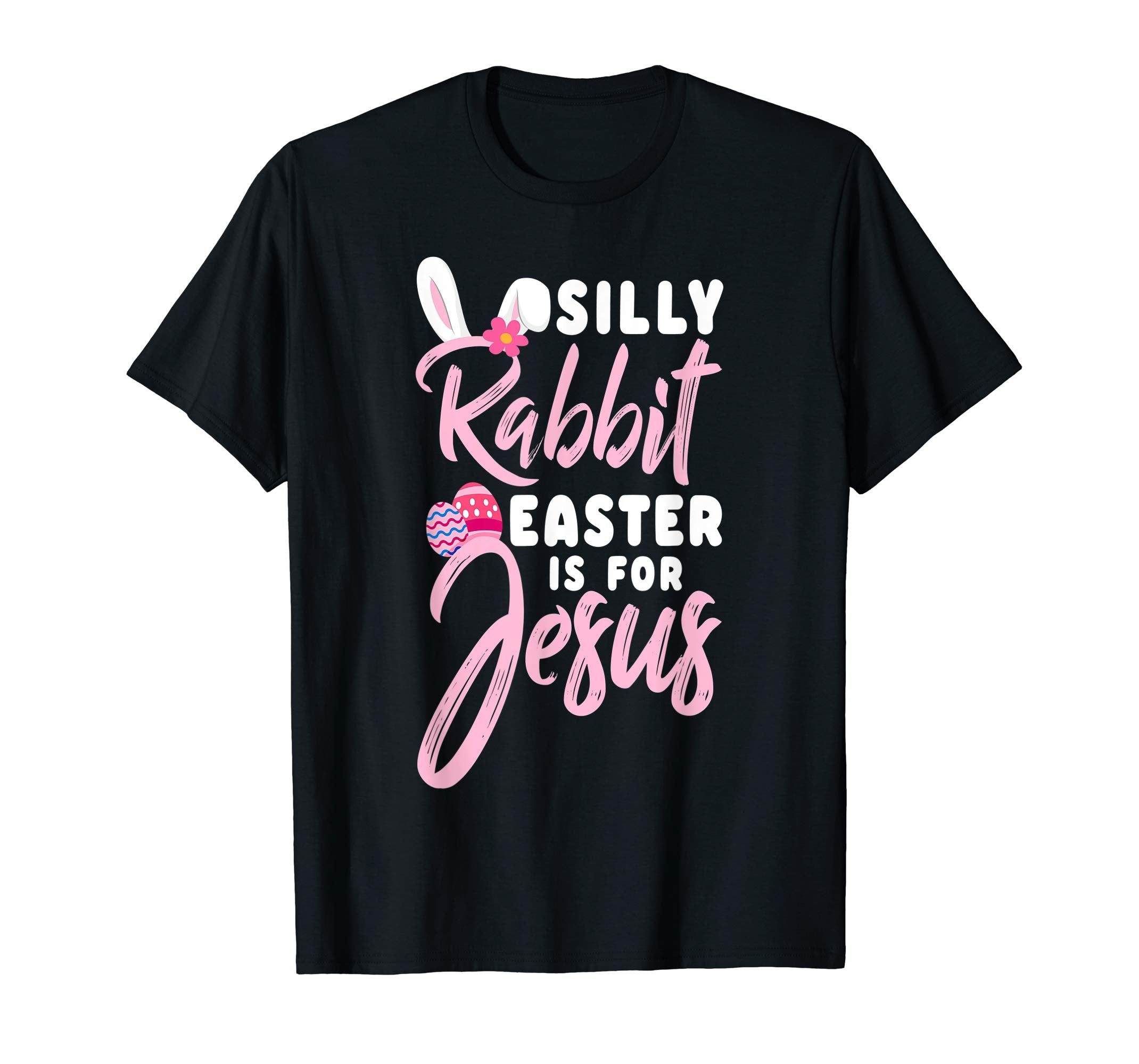 Cute Silly Rabbit Easter Is for Jesus Christians TShirt Gift