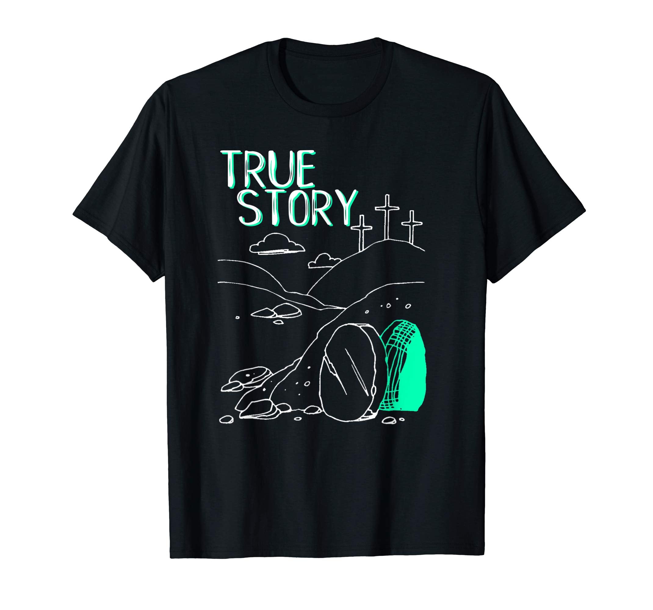 True Story Easter Empty Tomb Jesus Is Risen Church Shirt