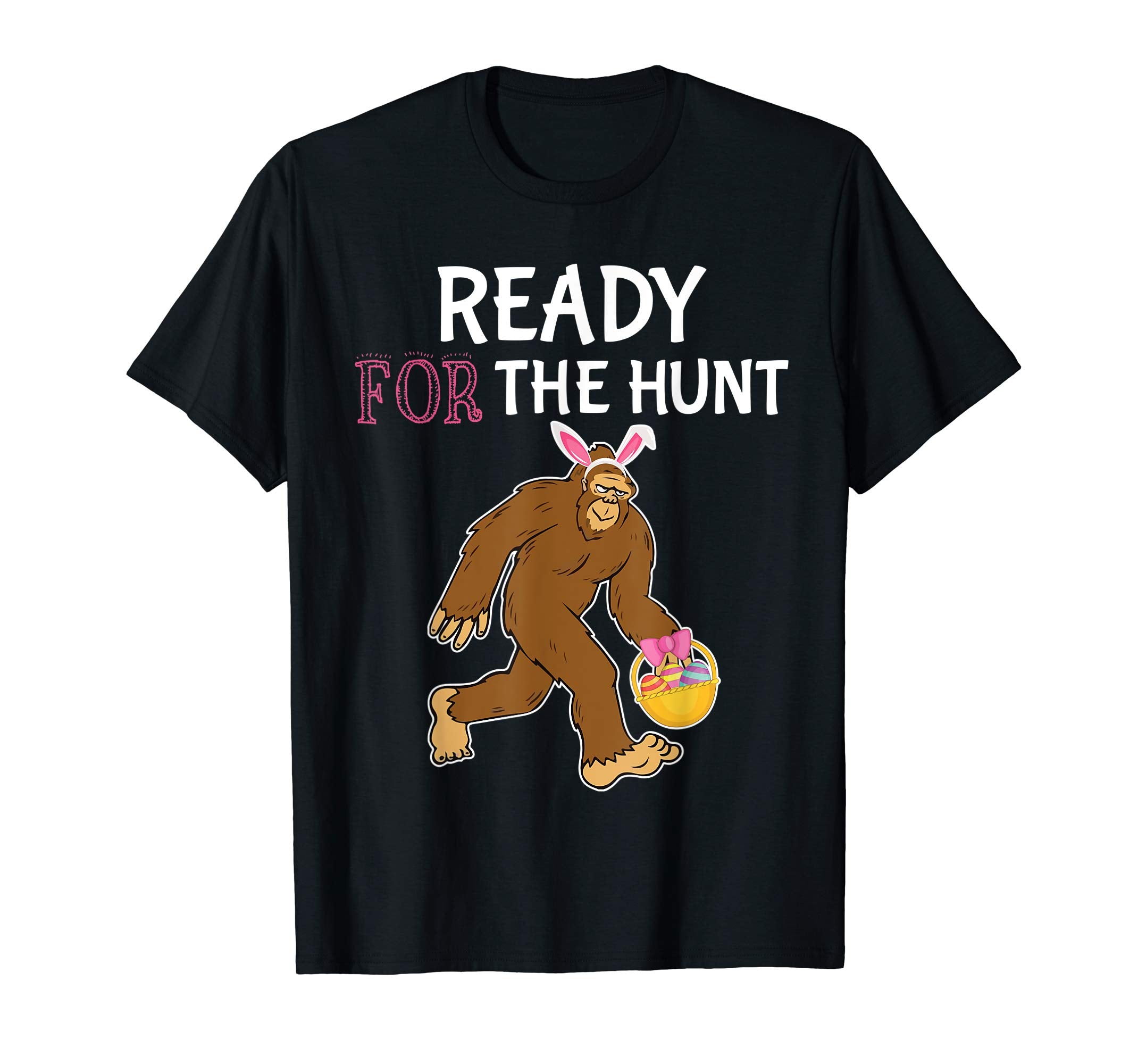 Bunny Bigfoot And Easter Egg Basket Ready For The Hunt Shirt