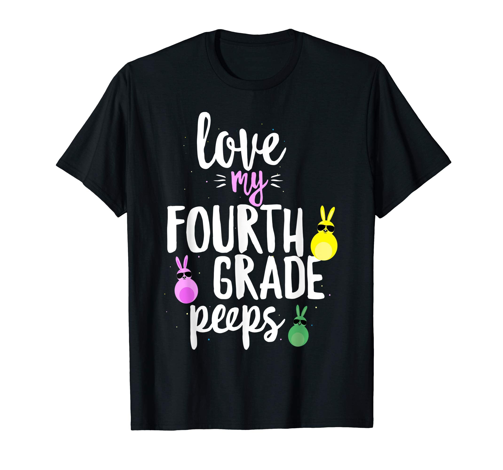 Love My Fourth Grade Peeps Easter Teacher Bunny T-shirt