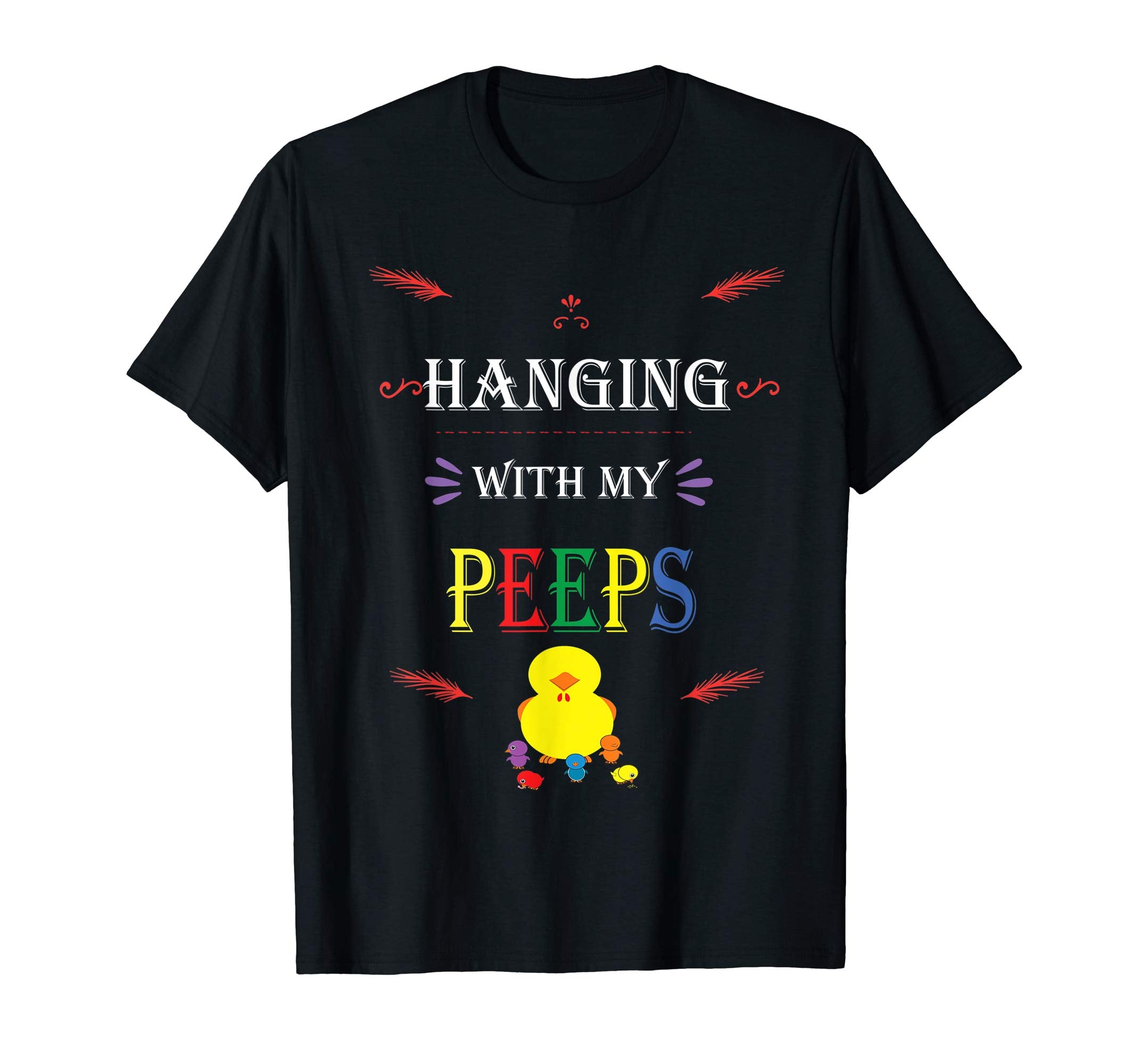 Hanging With My Peeps Cute Easter Tshirt Chick Chicken Lover