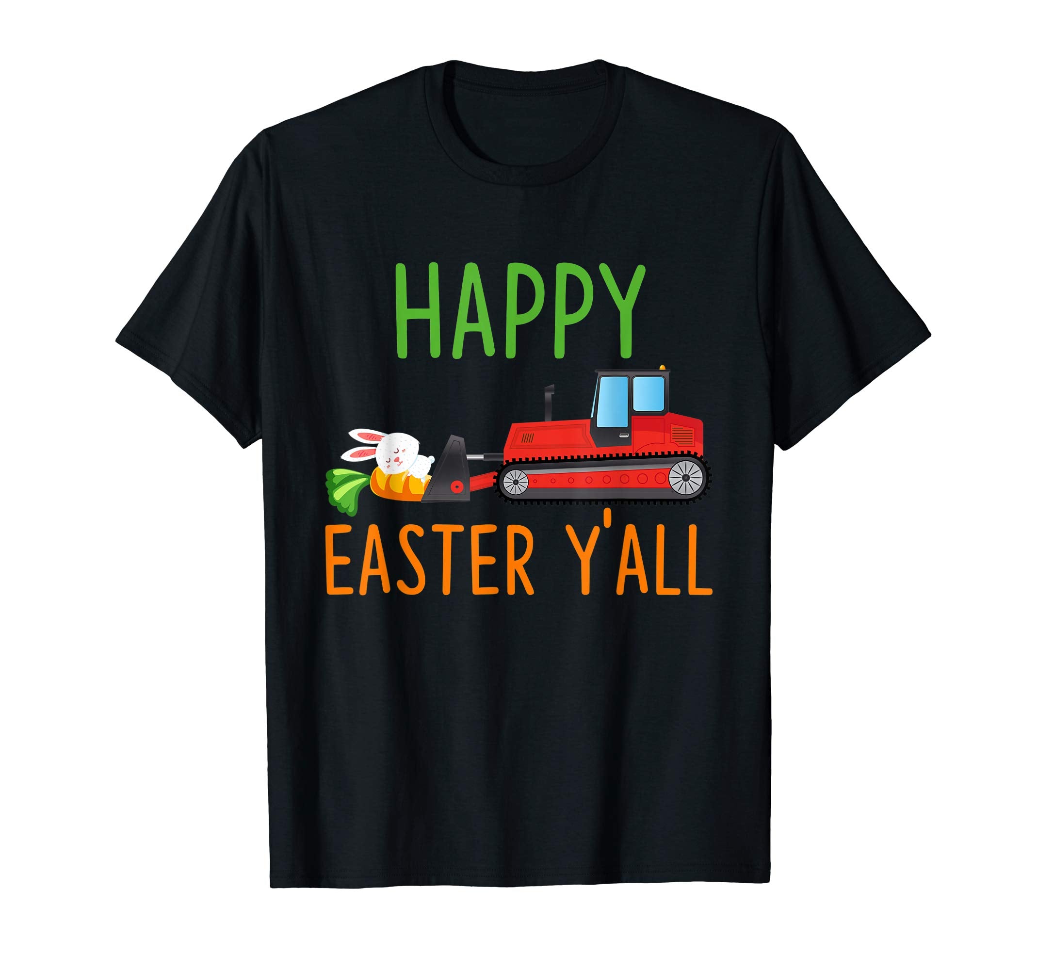 Bulldozer Happy-Easter-Y'all T-shirt Hunting-Season-Egg