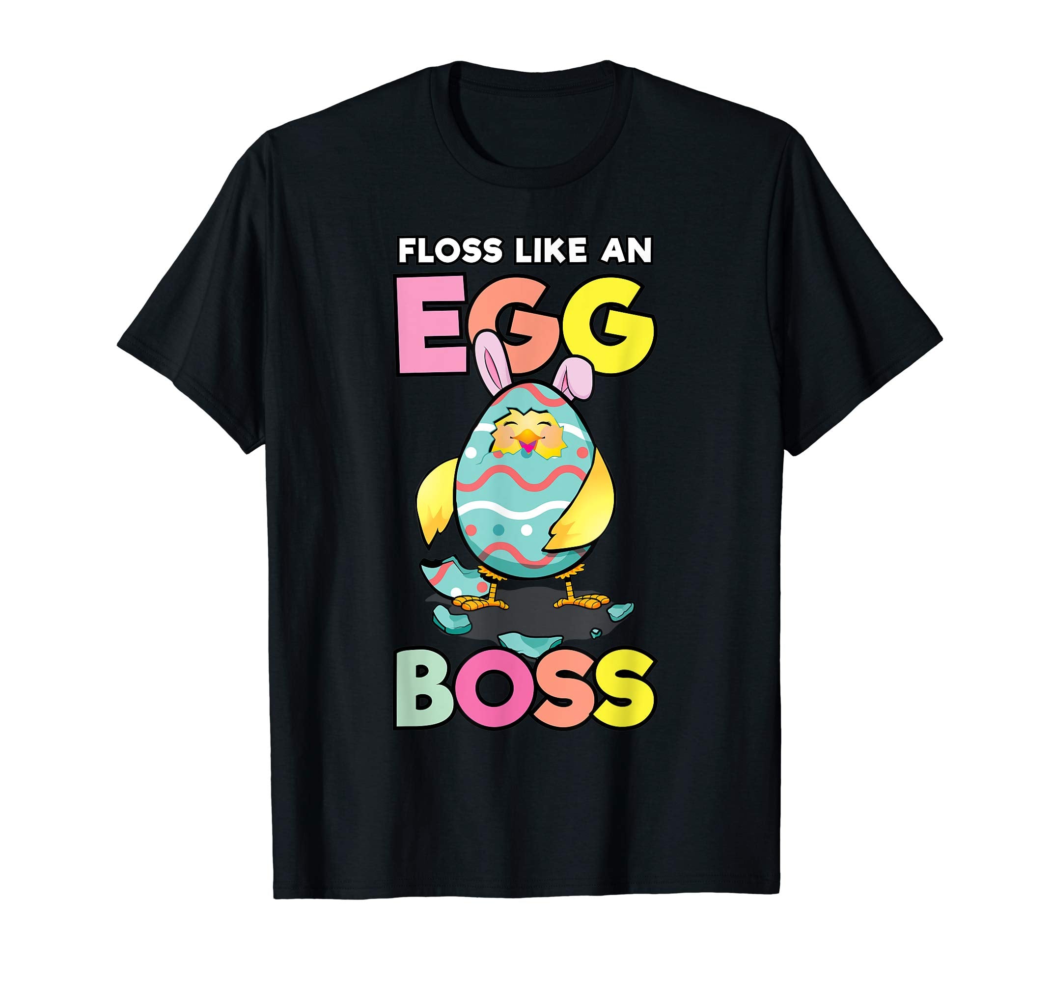 Funny Egg Boss Easter Bunny Chick T-Shirt