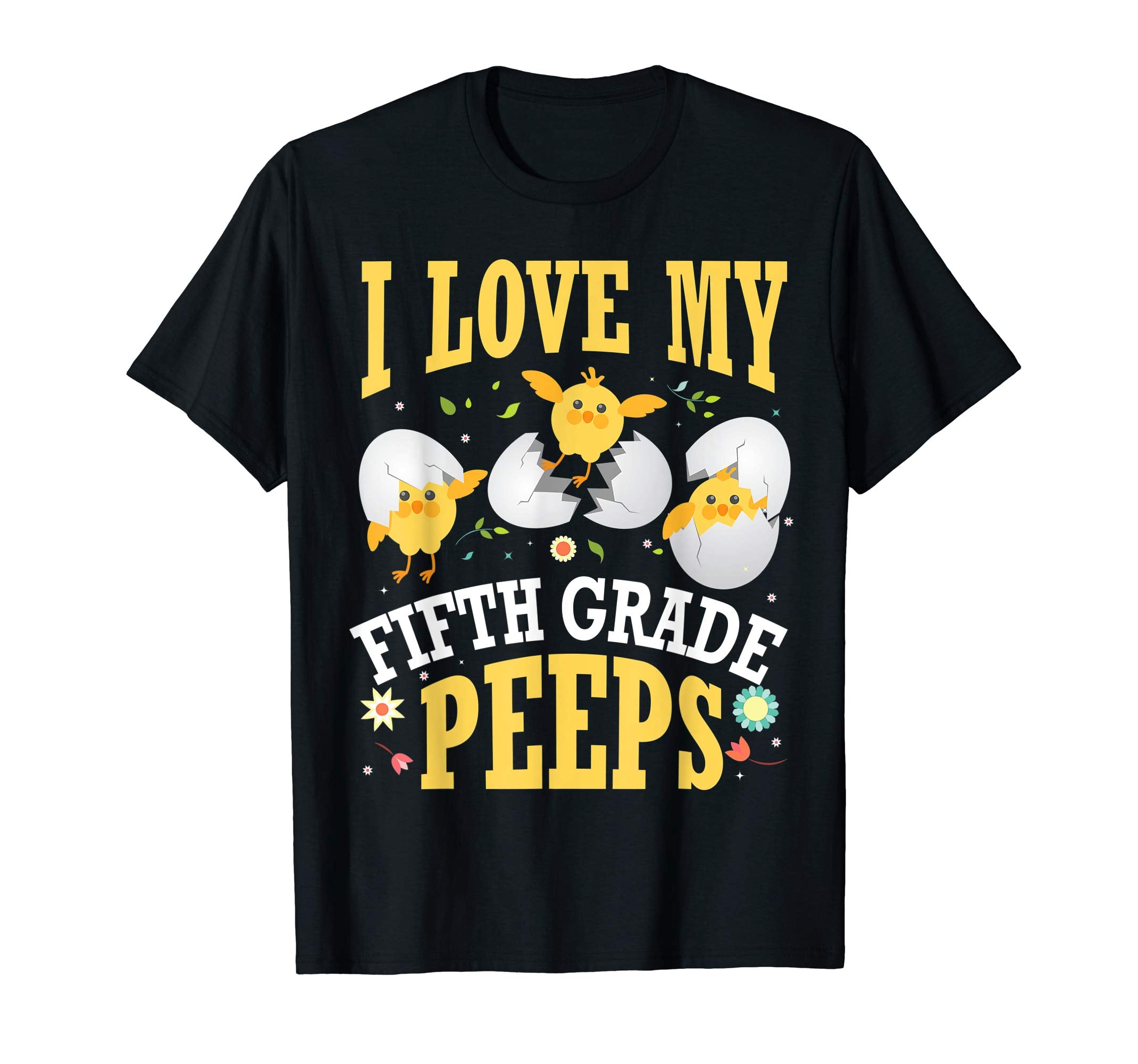 I Love My Fifth Grade Peeps Chicks Easter Teacher Shirt