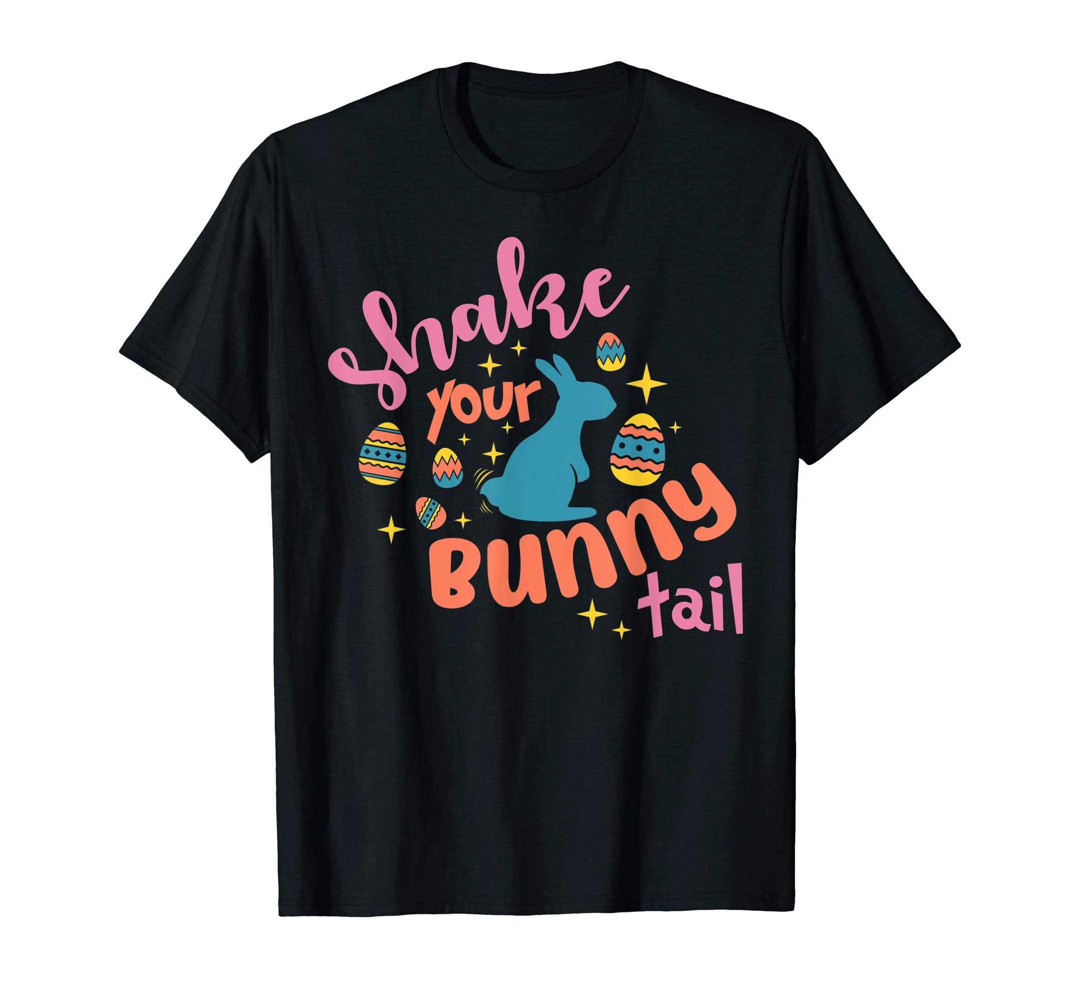 Funny Shake Your Bunny Tail Easter Egg T-Shirt