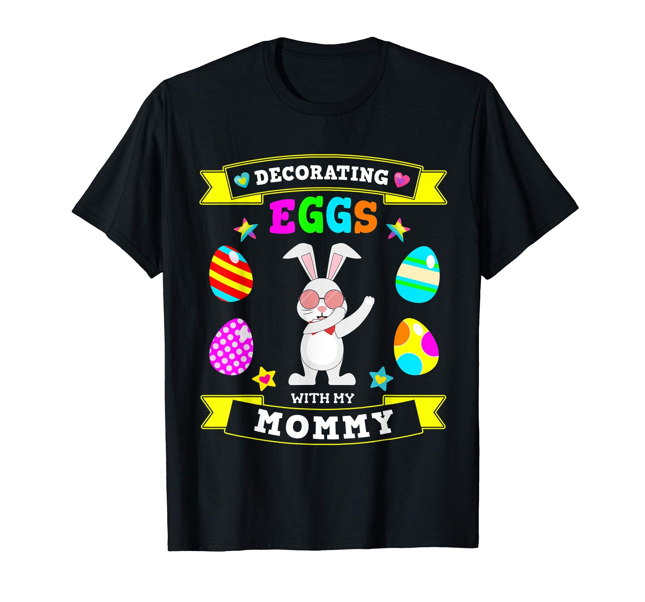 Mommy Easter Bunny Decorate Eggs 2019 TShirt