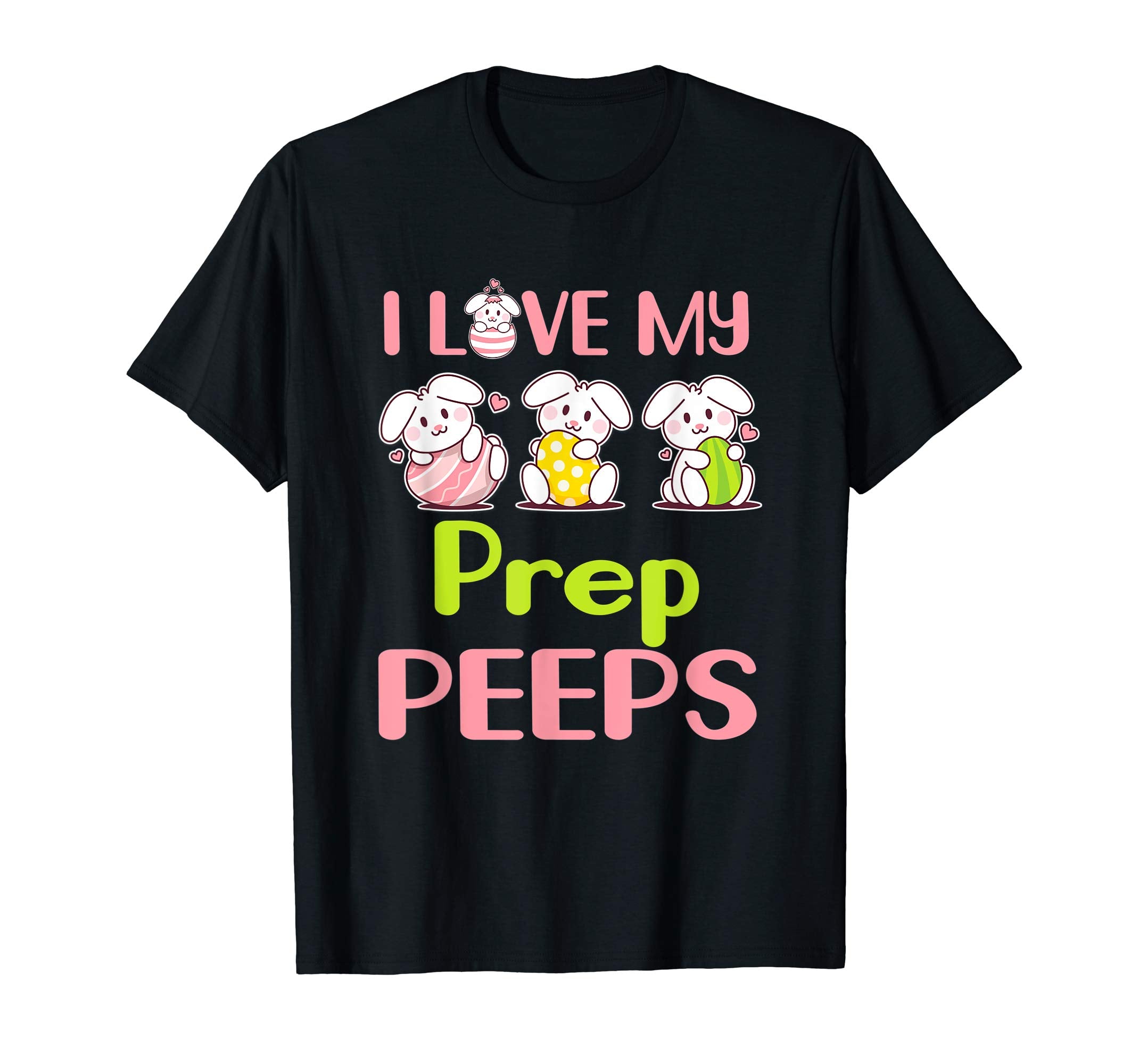 I Love My Prep Peeps Happy Easter Teacher Shirt