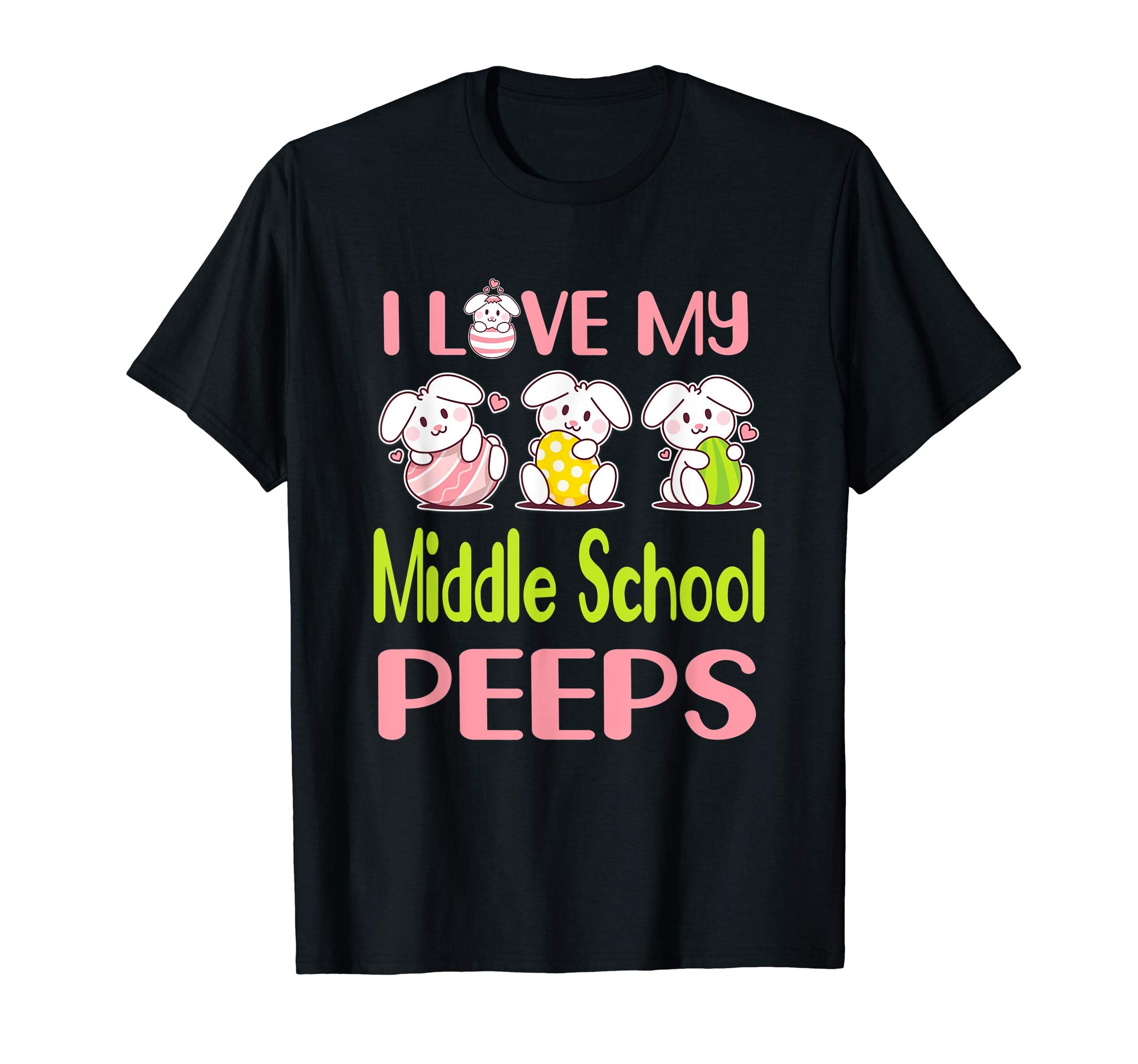 I Love My Middle School Peeps Happy Easter Teacher Shirt