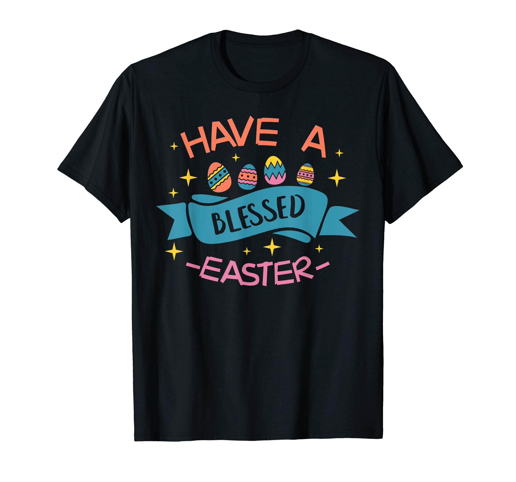 Nice Have A Blessed Easter Egg T-Shirt