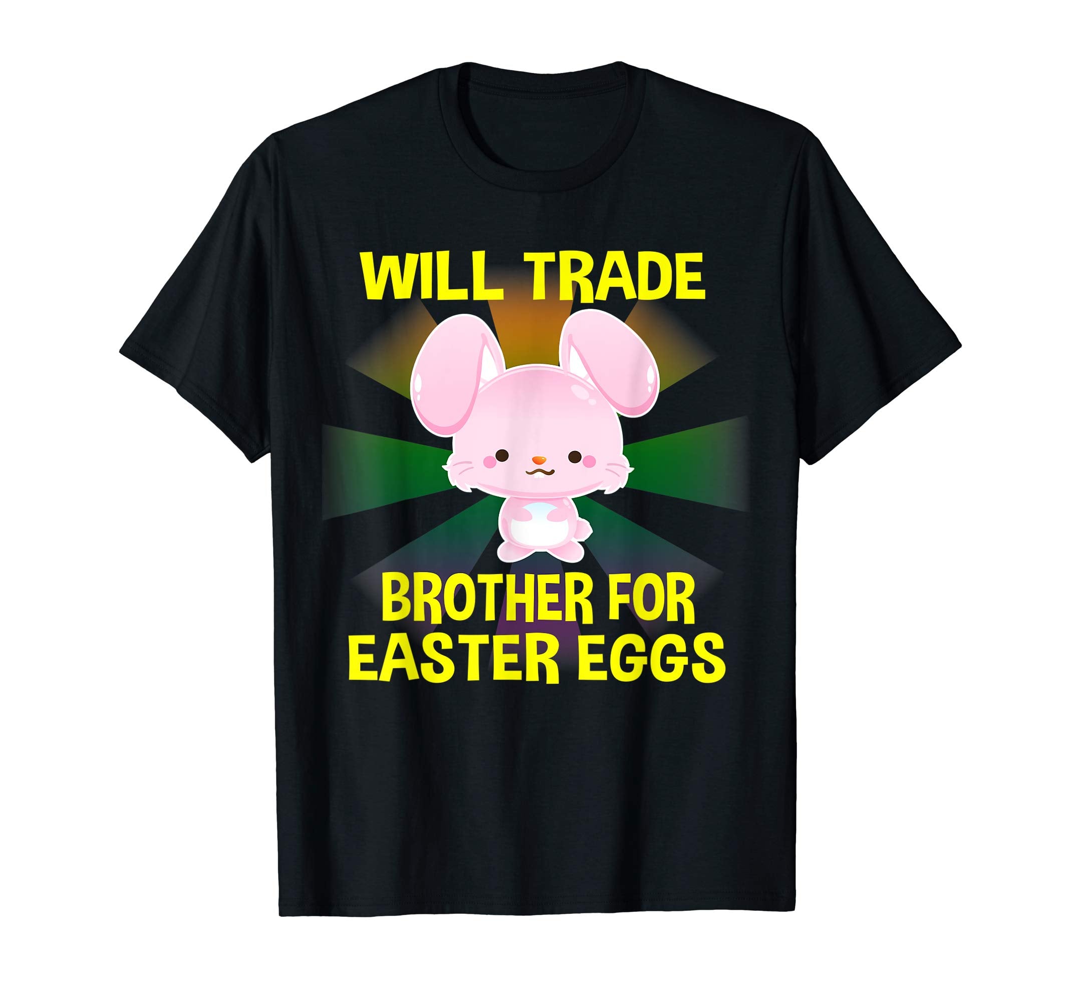 Will Trade Brother Easter Eggs T shirt Gifts for Kids Girls