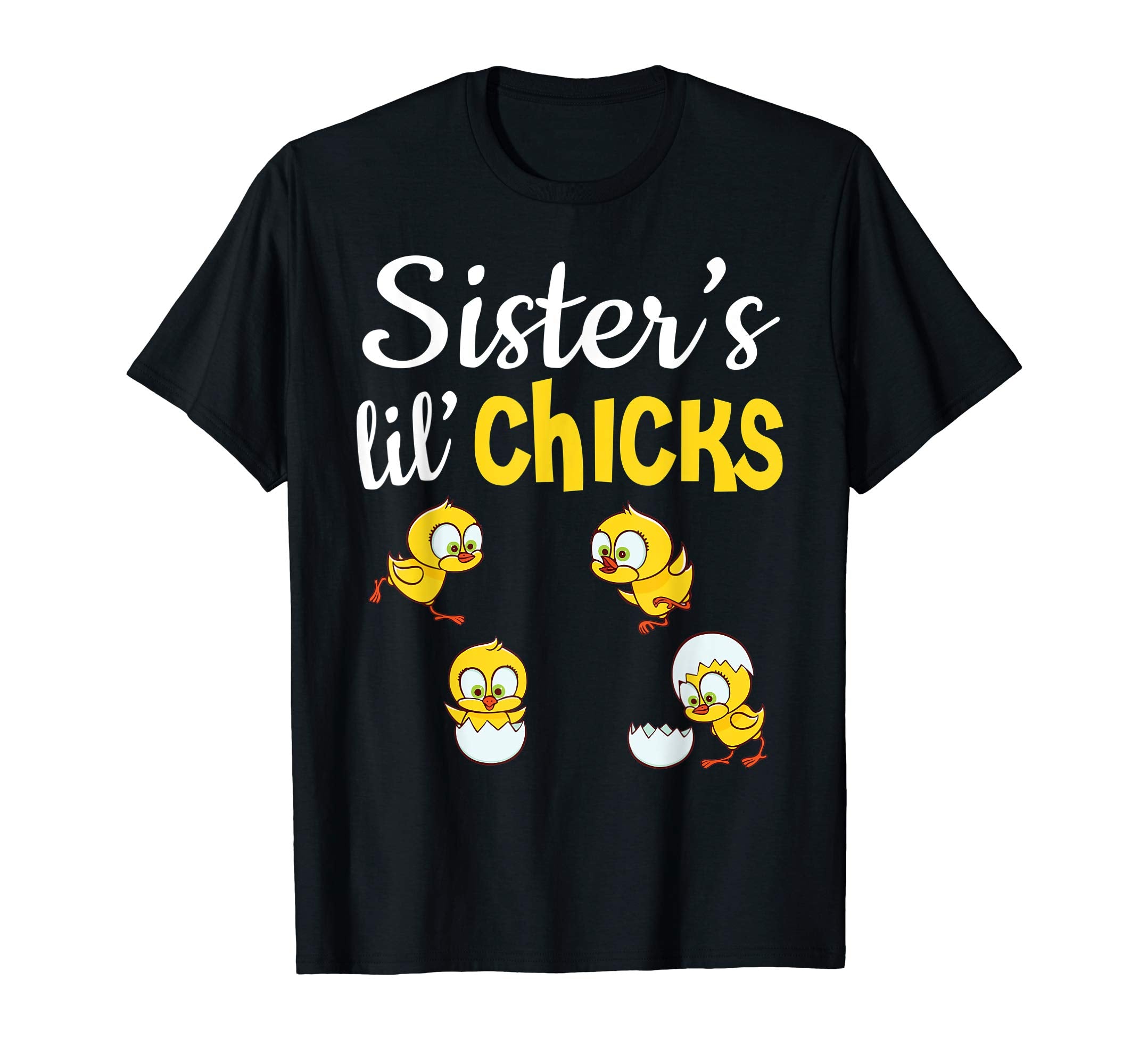 Sister's Lil' Chicks Happy Easter Day Lovely Cute Shirt