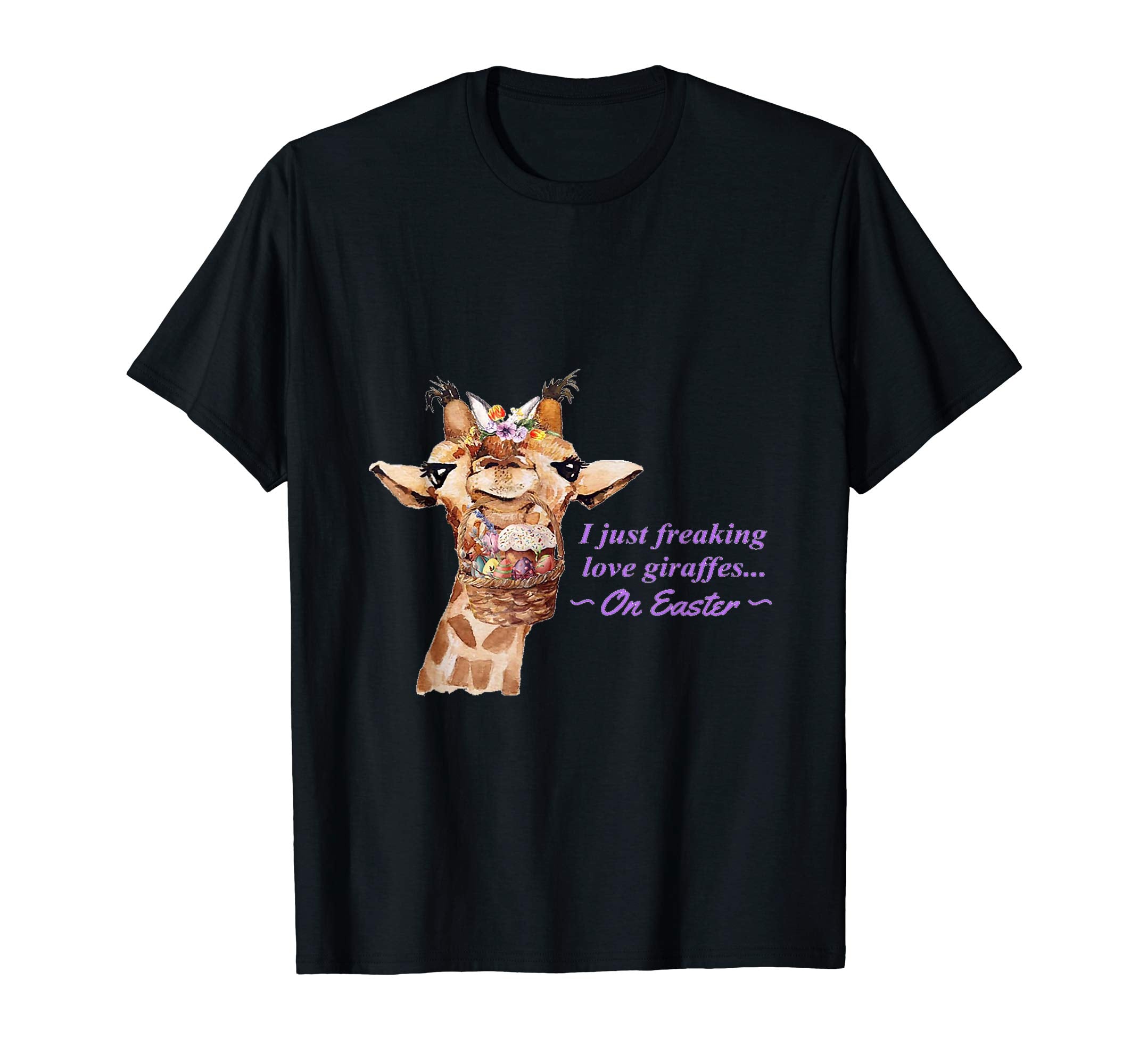 Funny I Just Freaking Love Giraffes On Easter Day Shirt Gift