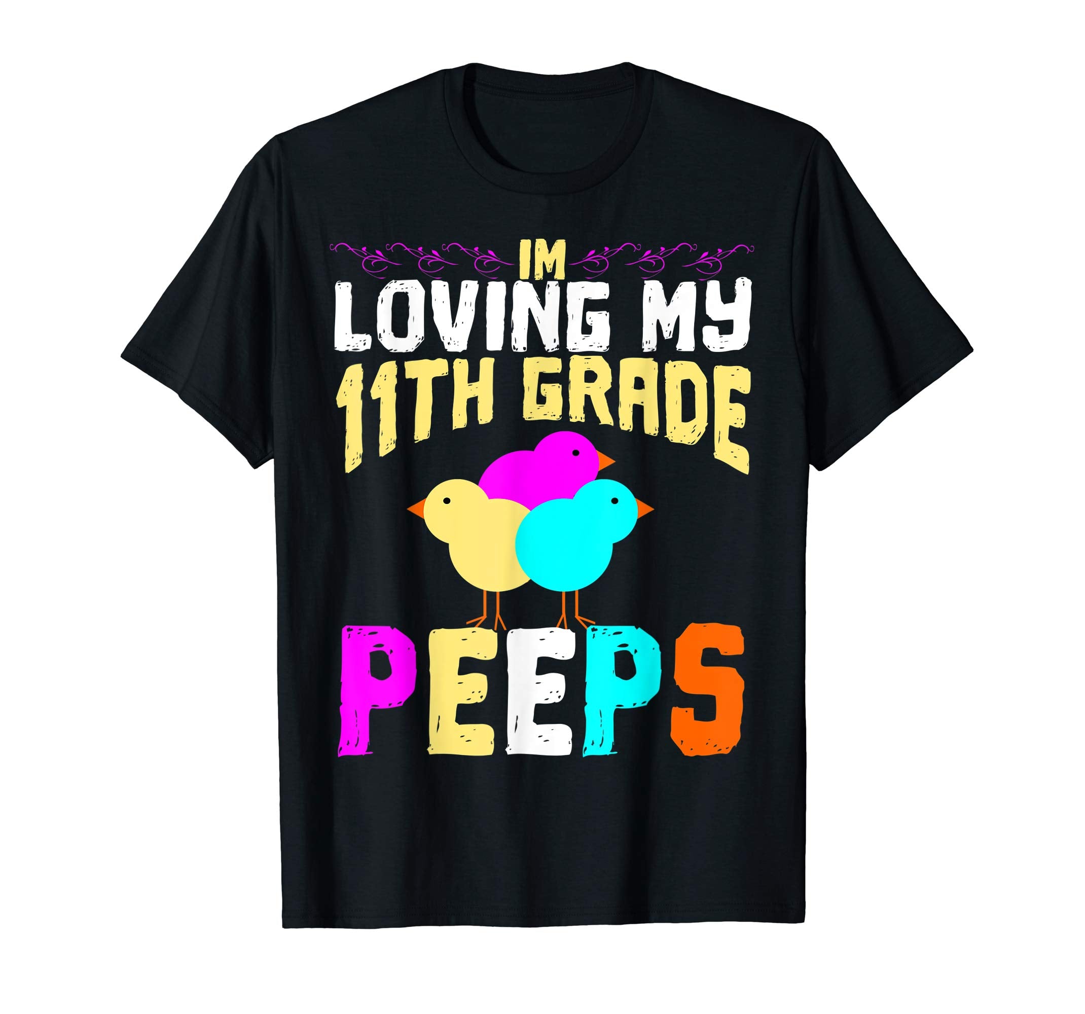 11th Grade Peeps Easter TShirt Teacher Gift