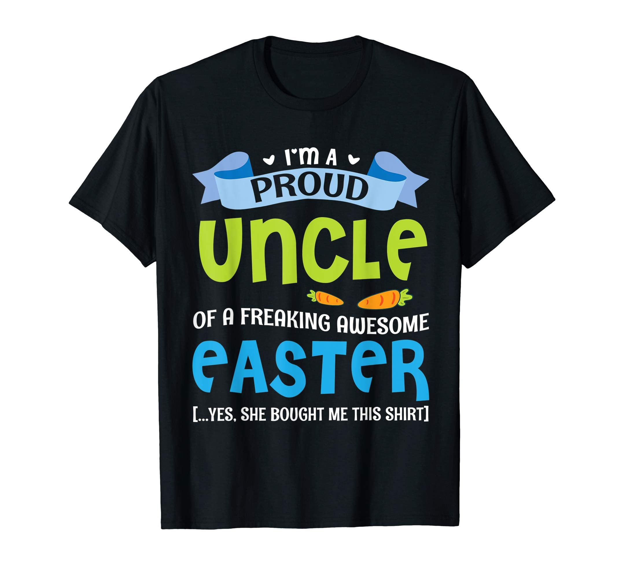 I'm A Proud Uncle Of A Freaking Awesome Easter Bought Shirt