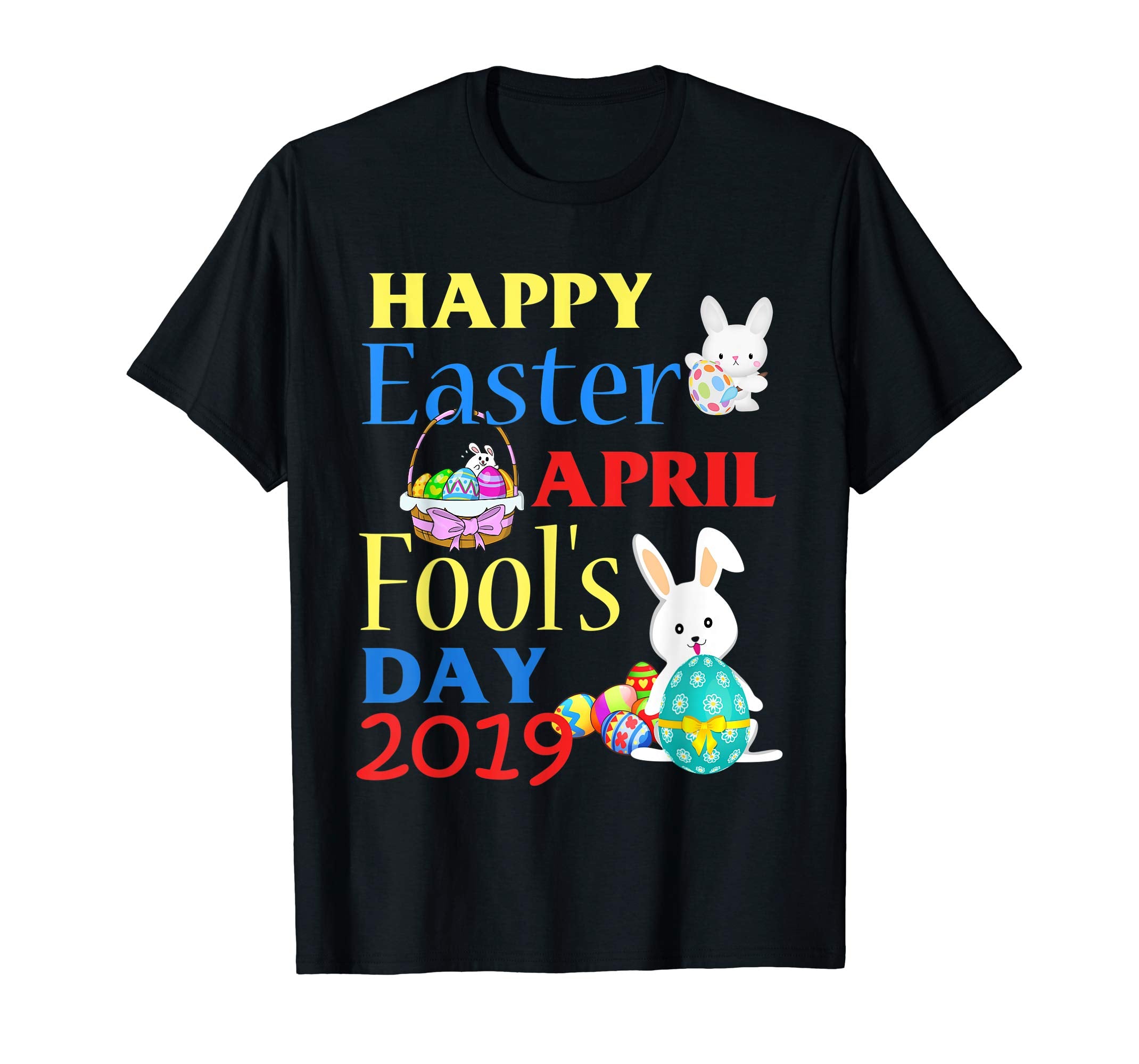 Cute Emotion Faces Happy Easter Fool's Day 2019 T-Shirt Gift