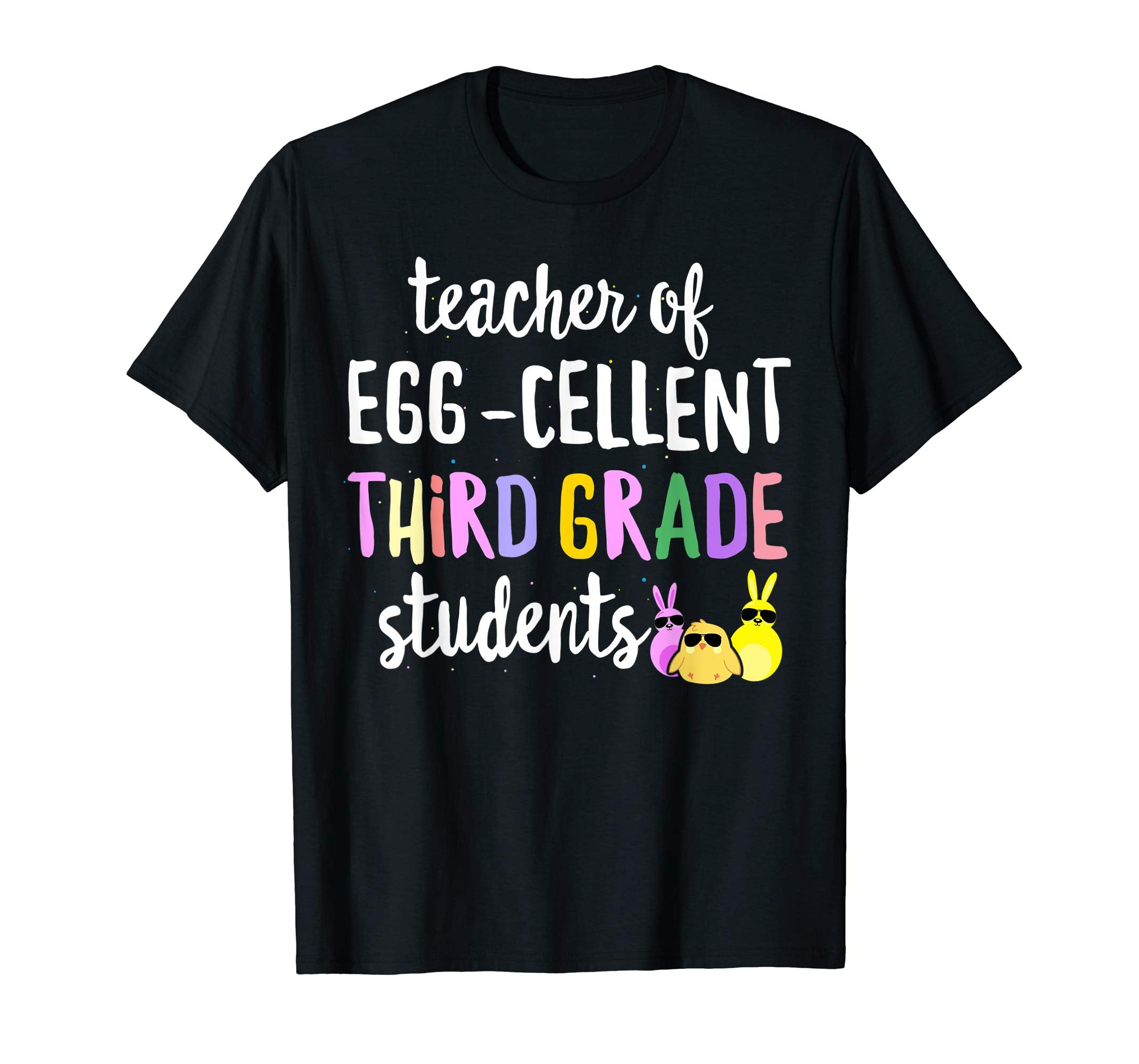 Teacher of Egg-Cellent 3rd Grade Students Easter Gift Tshirt