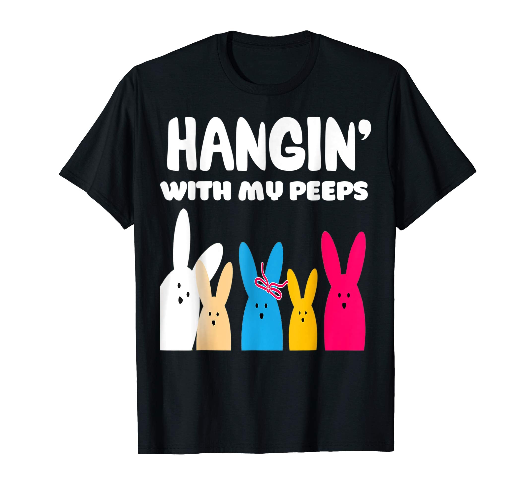 Hangin With My Peeps Happy Easter Day TShirt