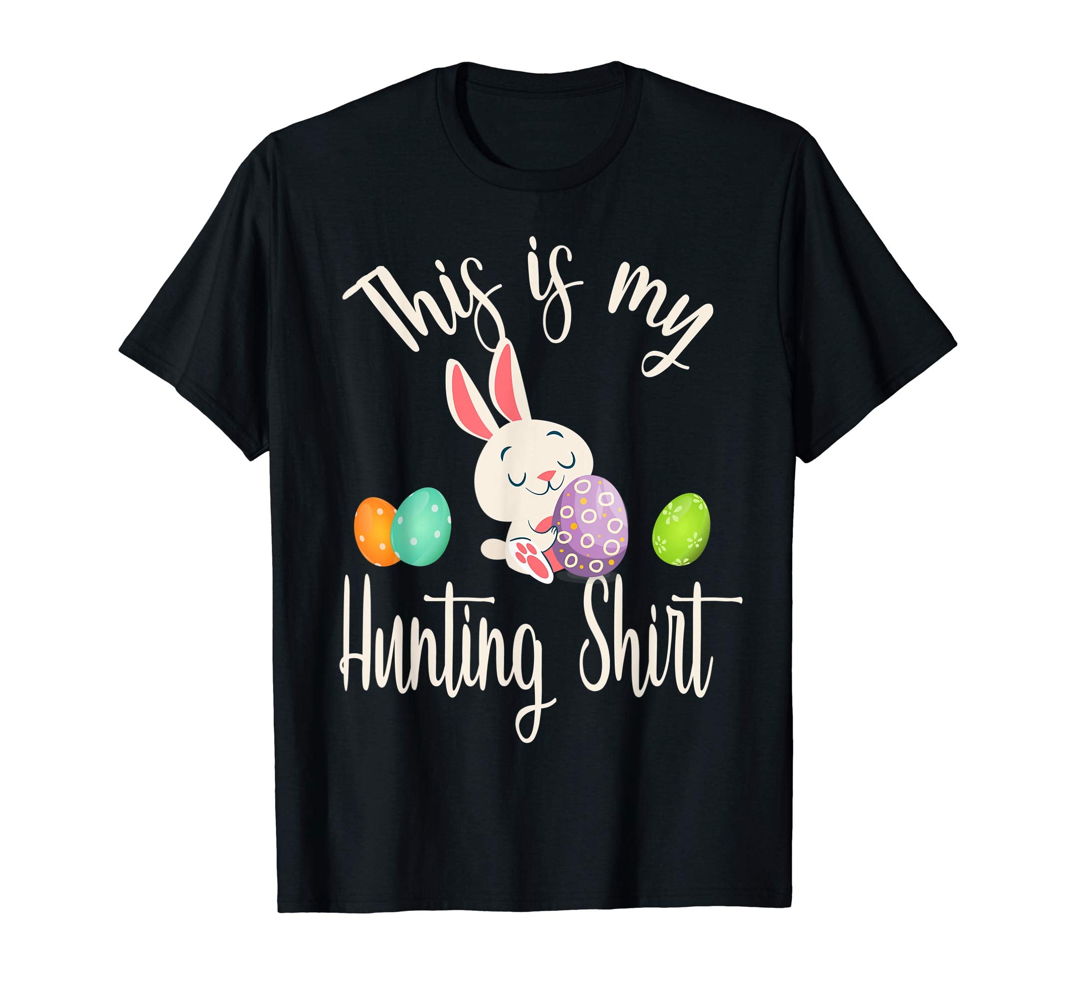 This is My Easter Egg Hunting T-Shirt The Hunt is On