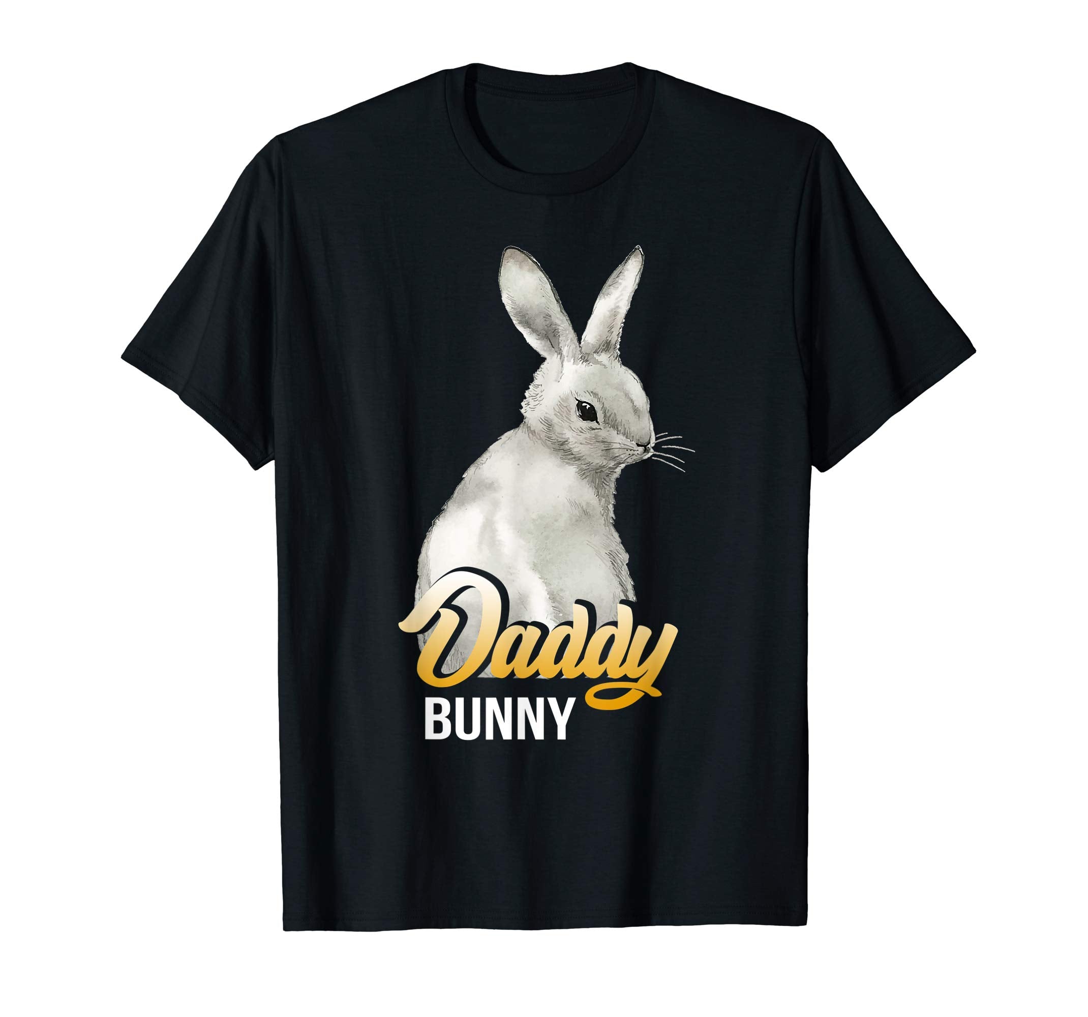 Funny &amp; Cute Easter Tshirt Daddy Bunny Easter Rabbit Shirt