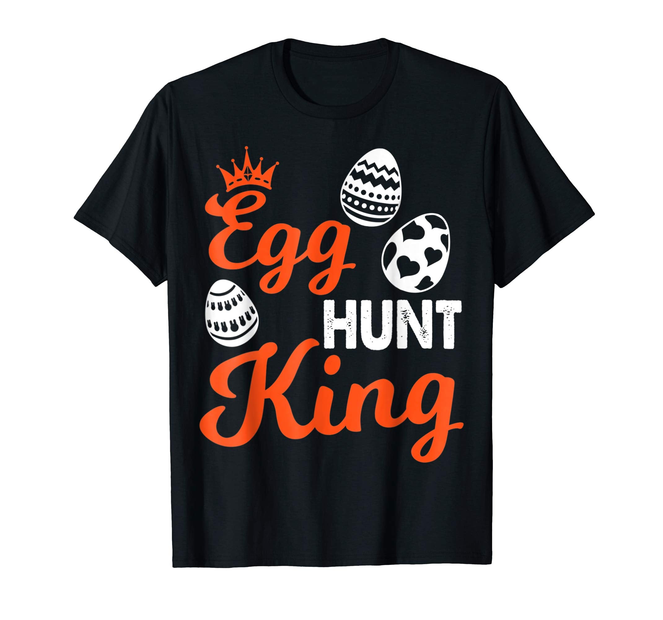 Easter Egg Hunt King Happy Easter Day Shirt Hunting Season