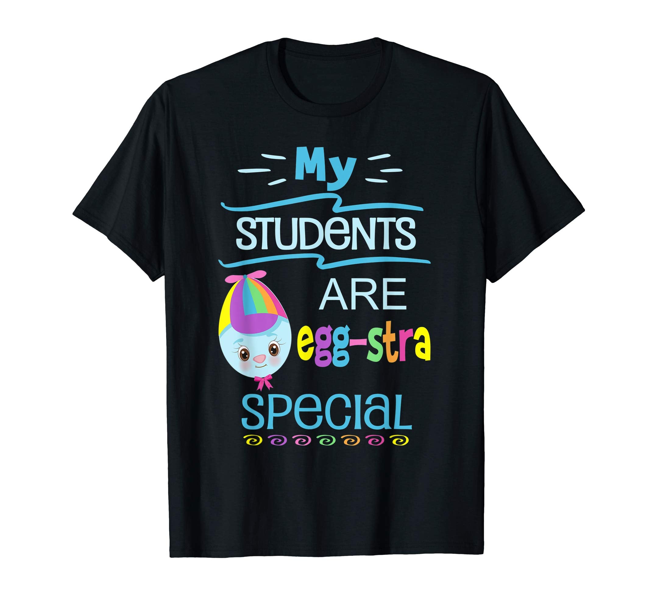 Easter Teacher Shirt Funny Eggstra Special Students