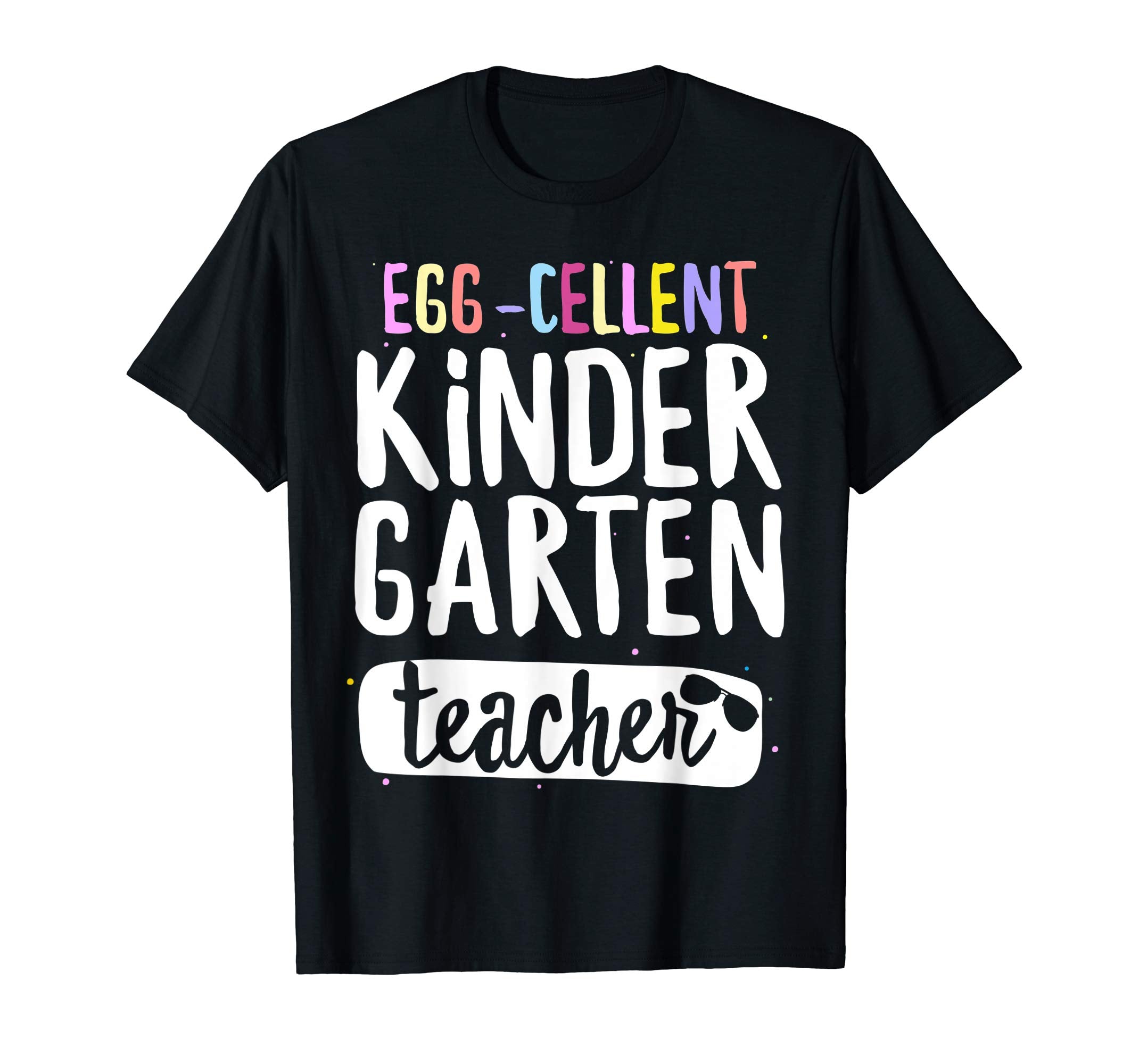 Egg-Cellent Kindergarten Teacher Easter Funny Gifts T-shirt