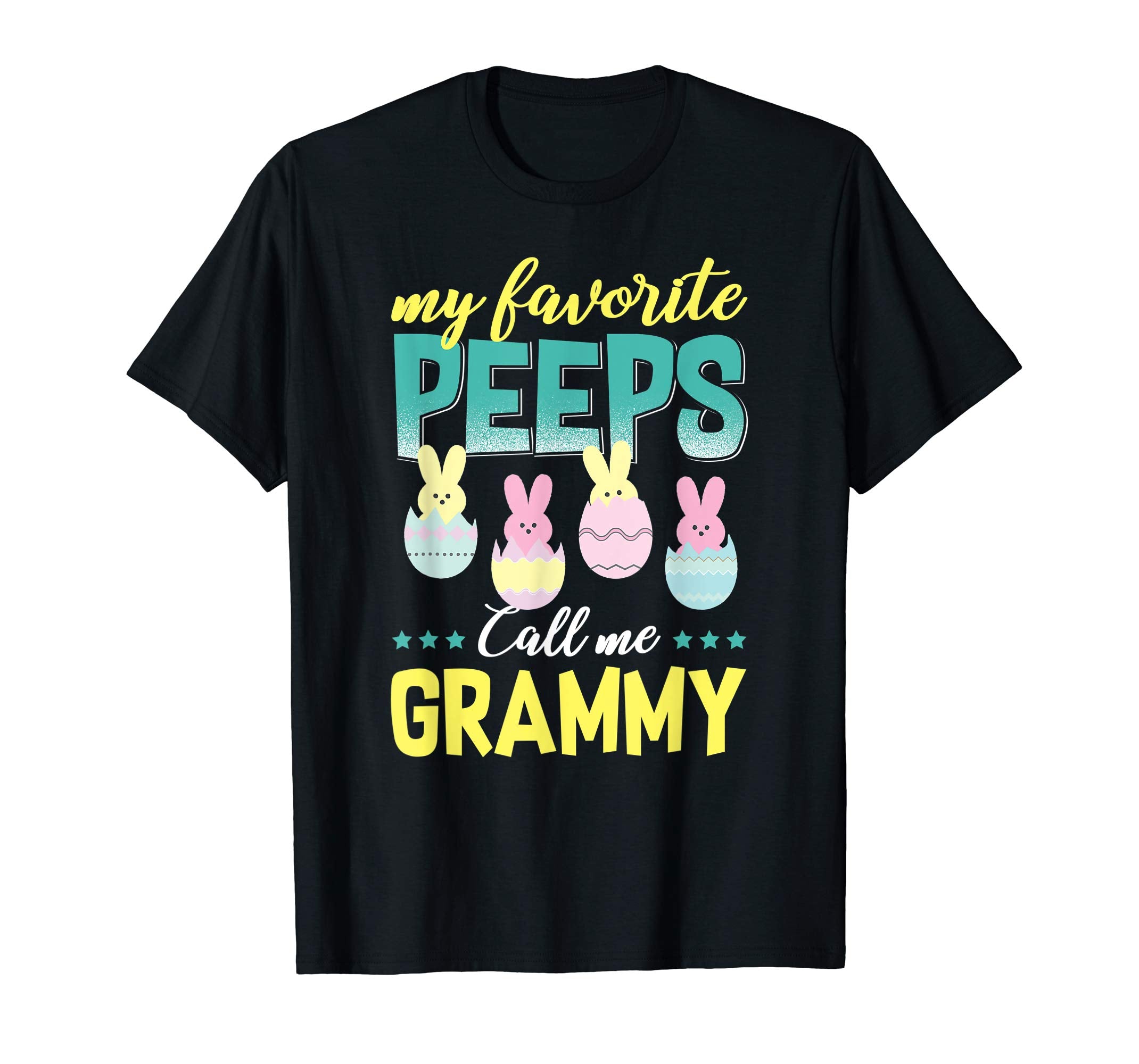 My Favorite Peeps Call Me Grammy T-Shirt Easter Gift Shirt