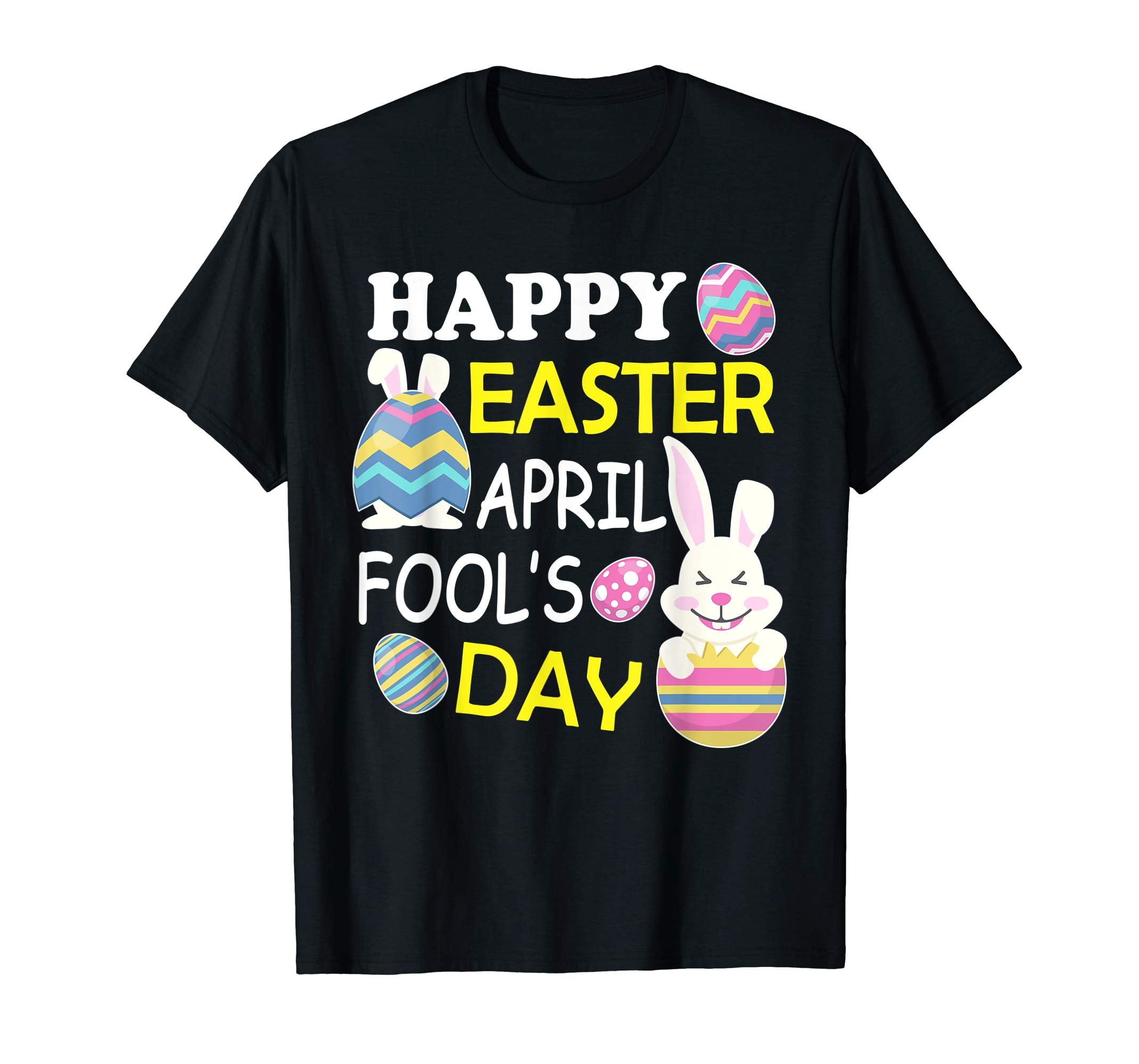 Bunny Face &amp; Easter Eggs Happy Easter April Fool's Day Shirt
