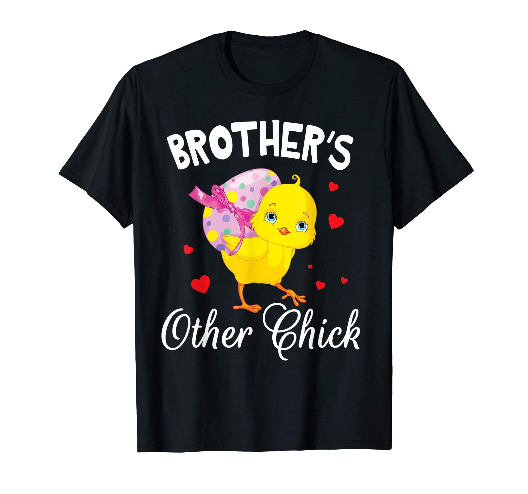 Hearts Chick With Big Easter Egg Shirt Brother's Other Chick