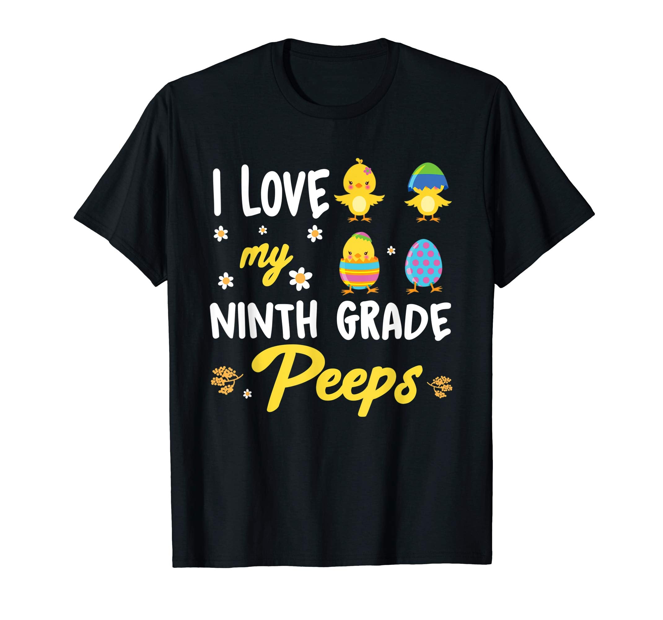 I Love My Ninth Grade Peeps Easter Day T-Shirt