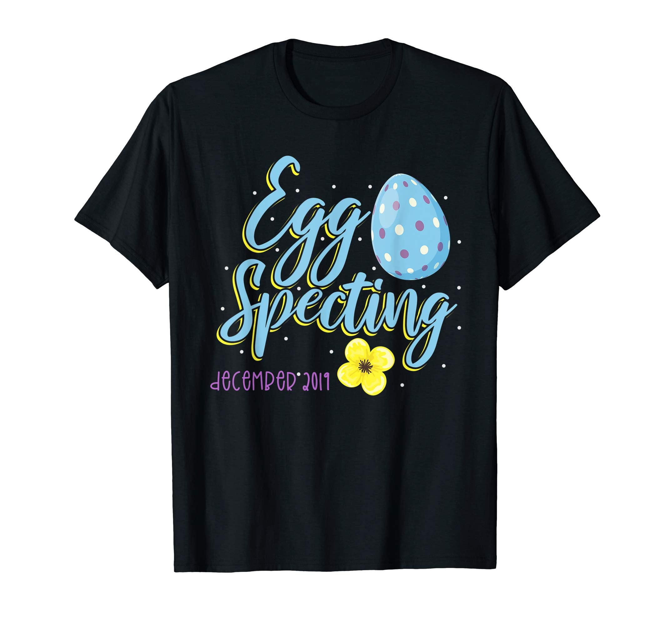 Eggspecting a Baby T Shirt Easter Egg December 2019