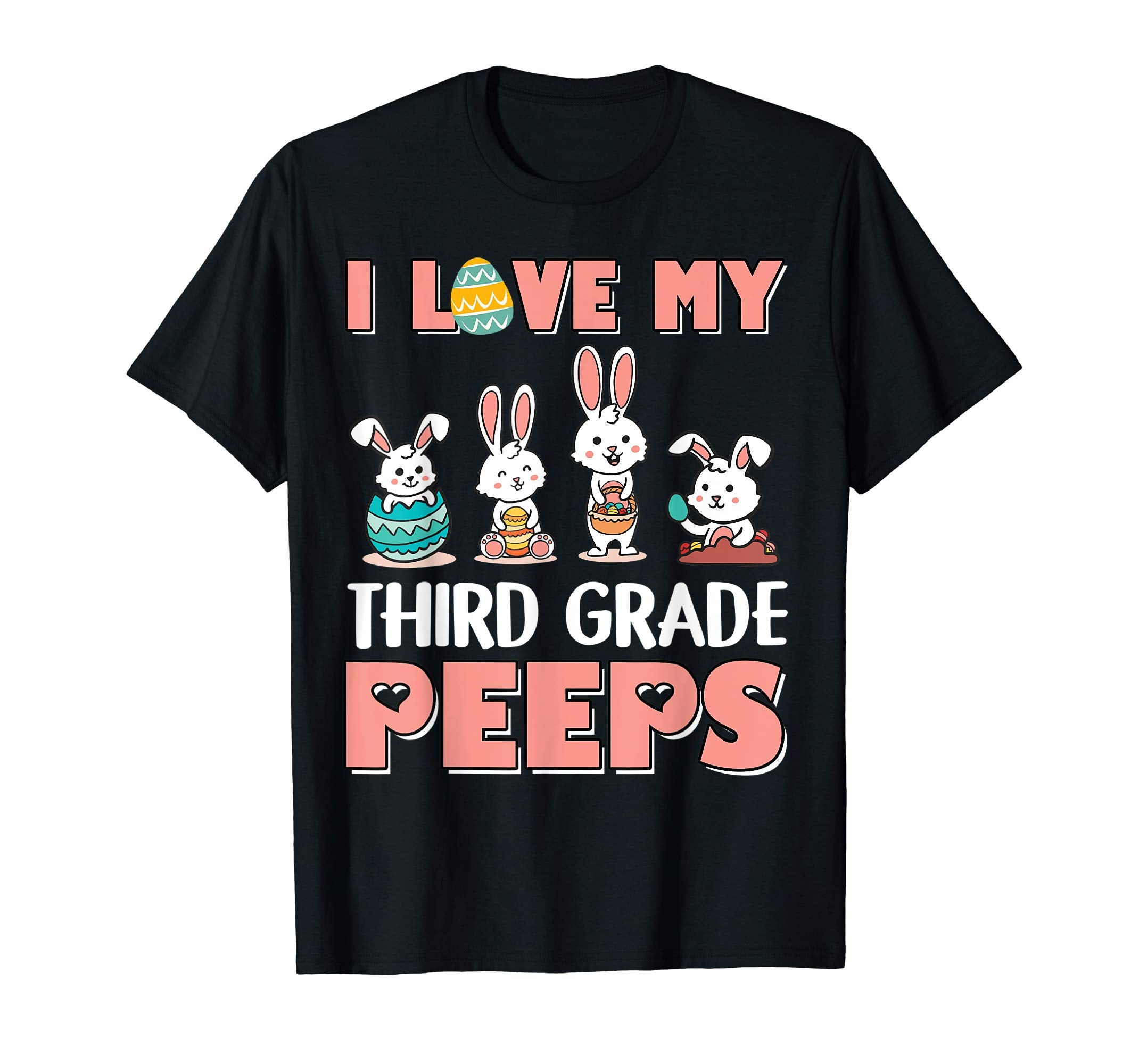 I Love My Third Grade Peeps Happy Easter Teacher Shirt