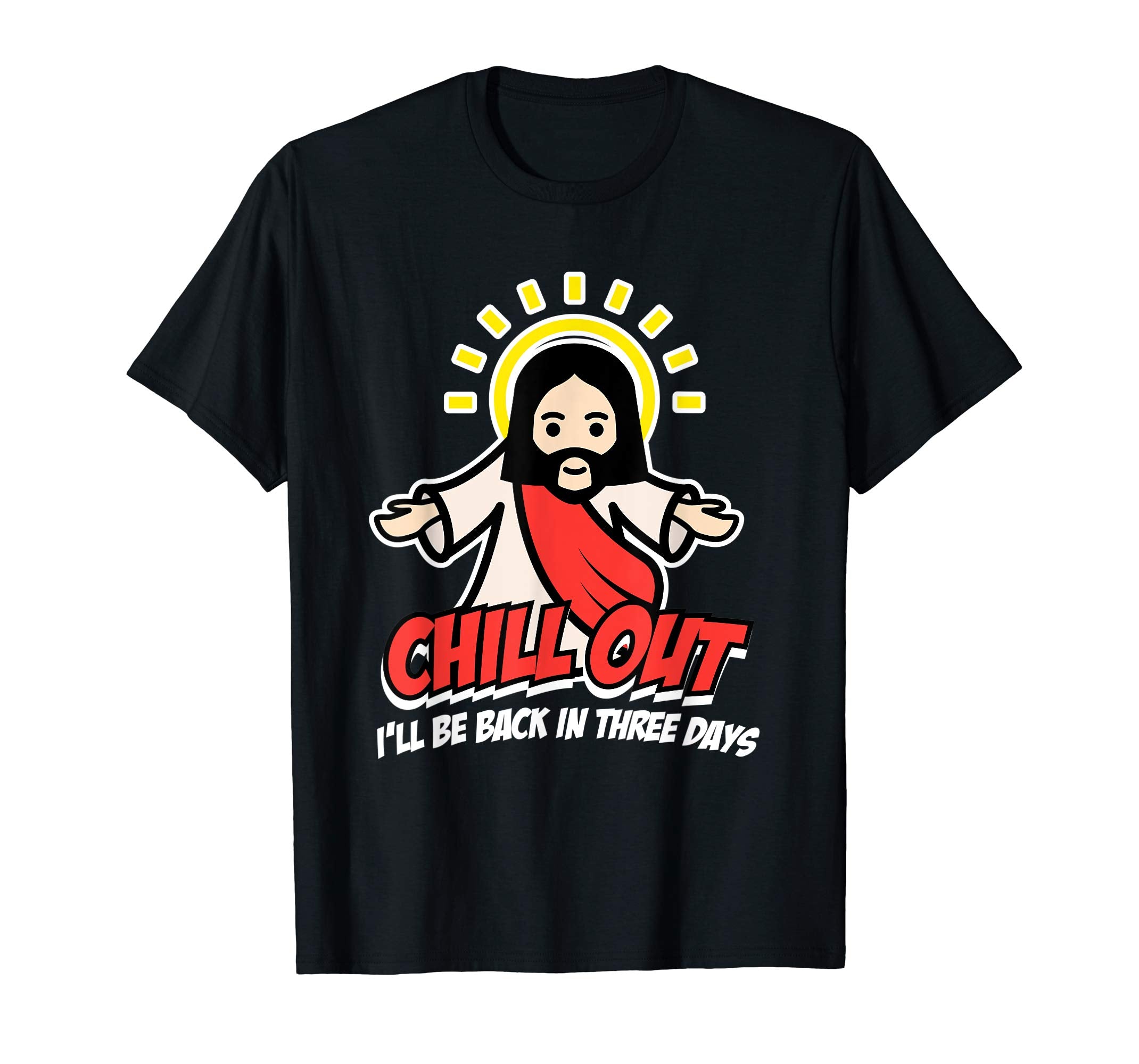 Chill Out Funny Easter Shirt Women Religious Jesus Gift