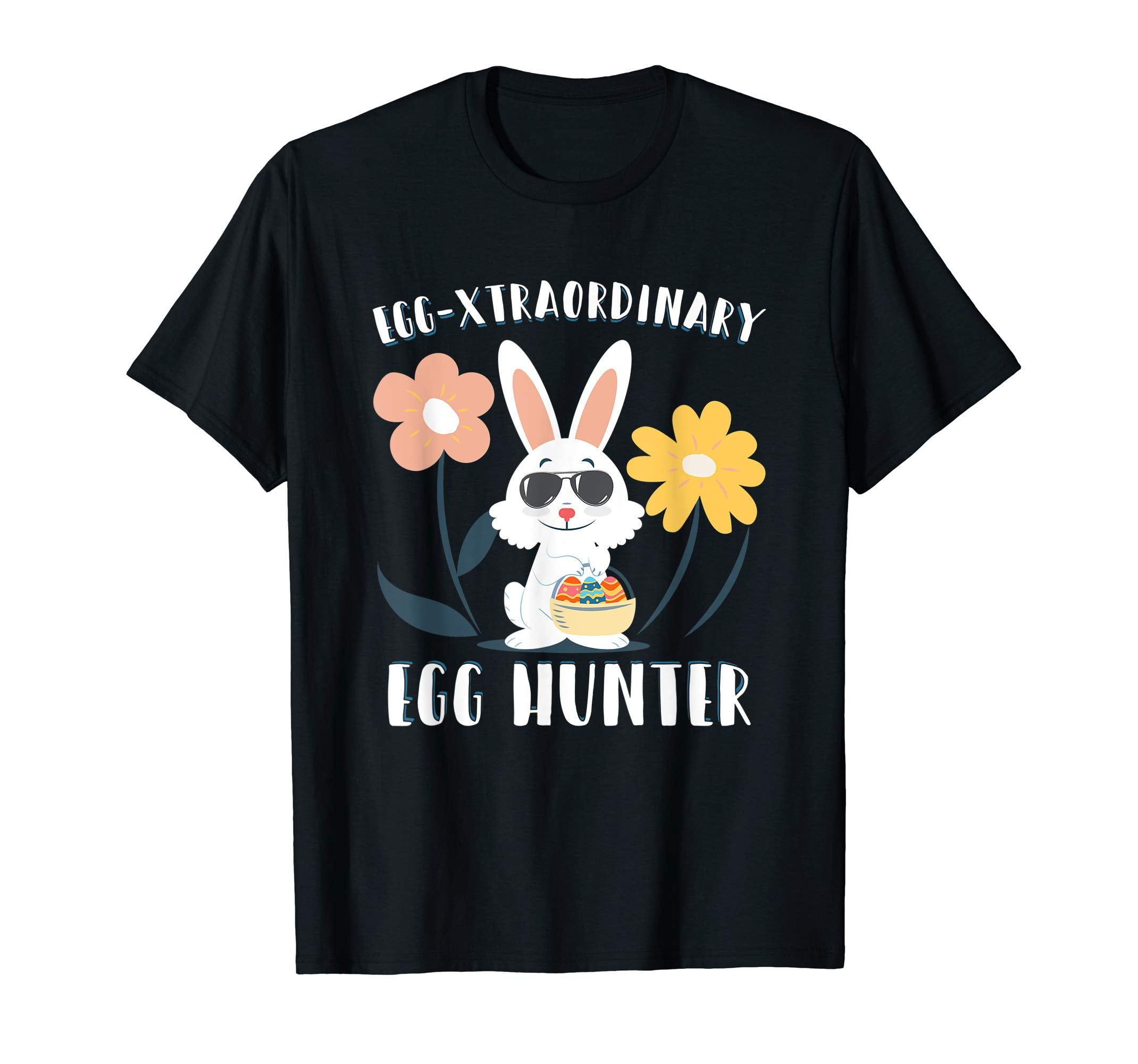 Egg-xtraordinary Easter Egg Hunter T shirt Easter Bunny