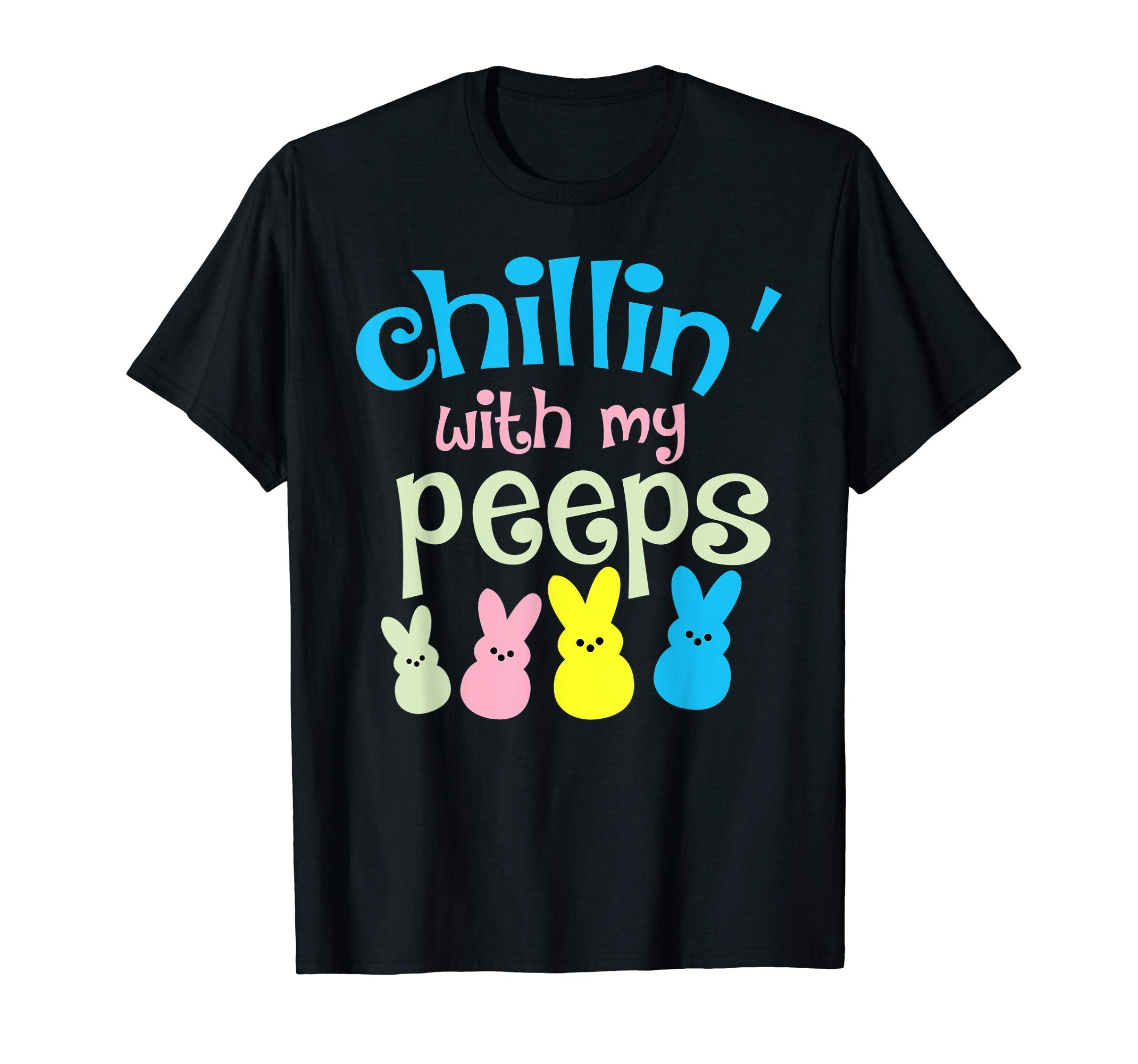 Funny Chillin' With My Peeps Easter Bunny For Kids T-shirt