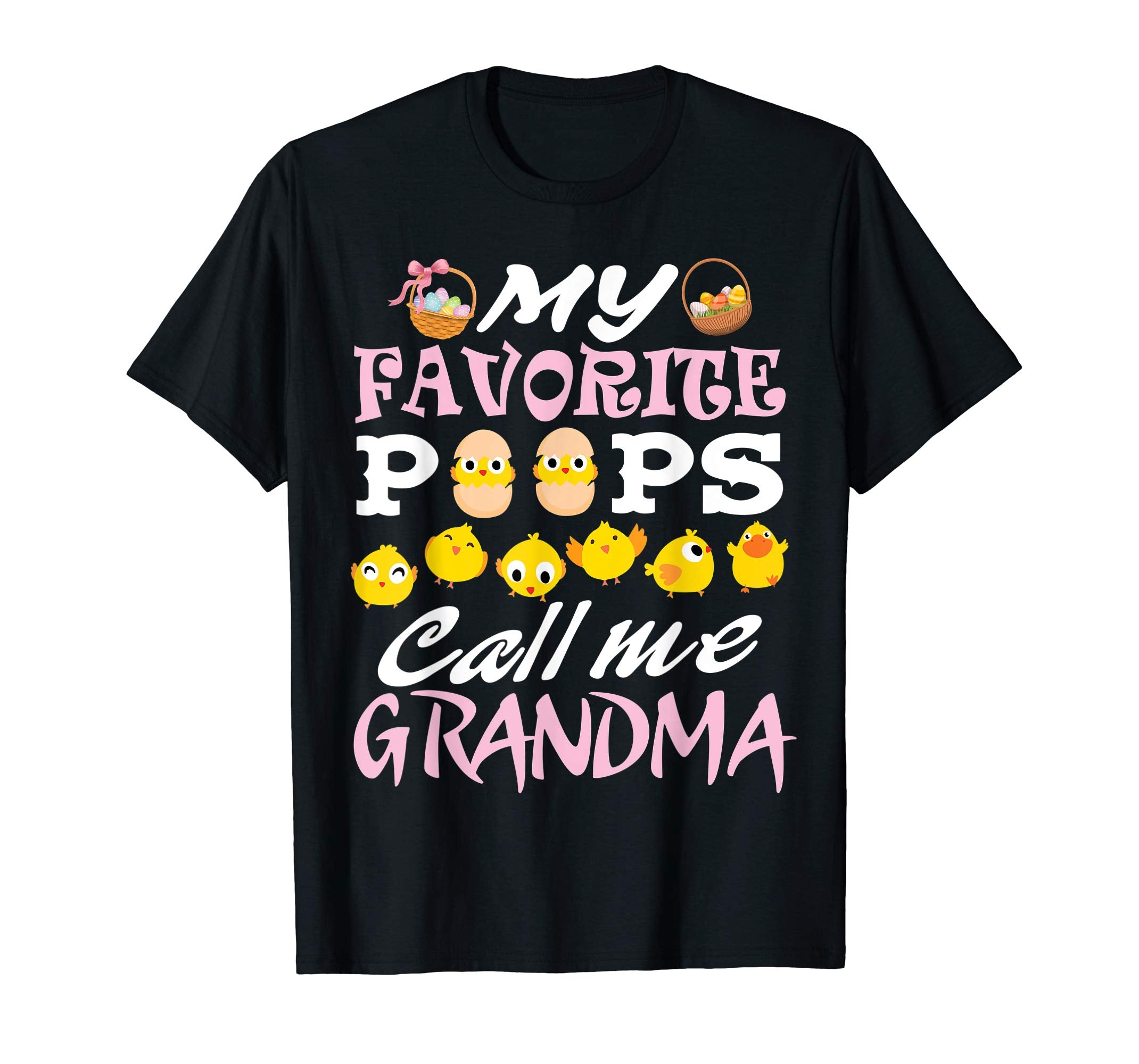 My Favorite Peeps Chicks Call Me Grandma Easter Eggs Shirt