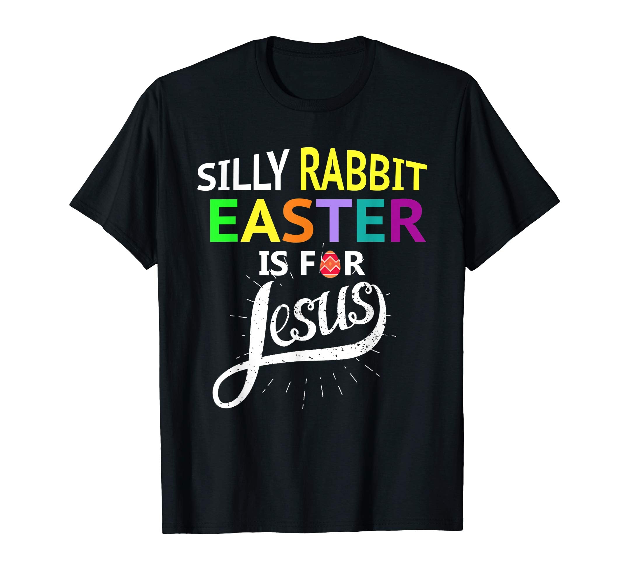 FUNNY SILLY RABBIT EASTER IS JESUS T SHIRT Gifts Bunny